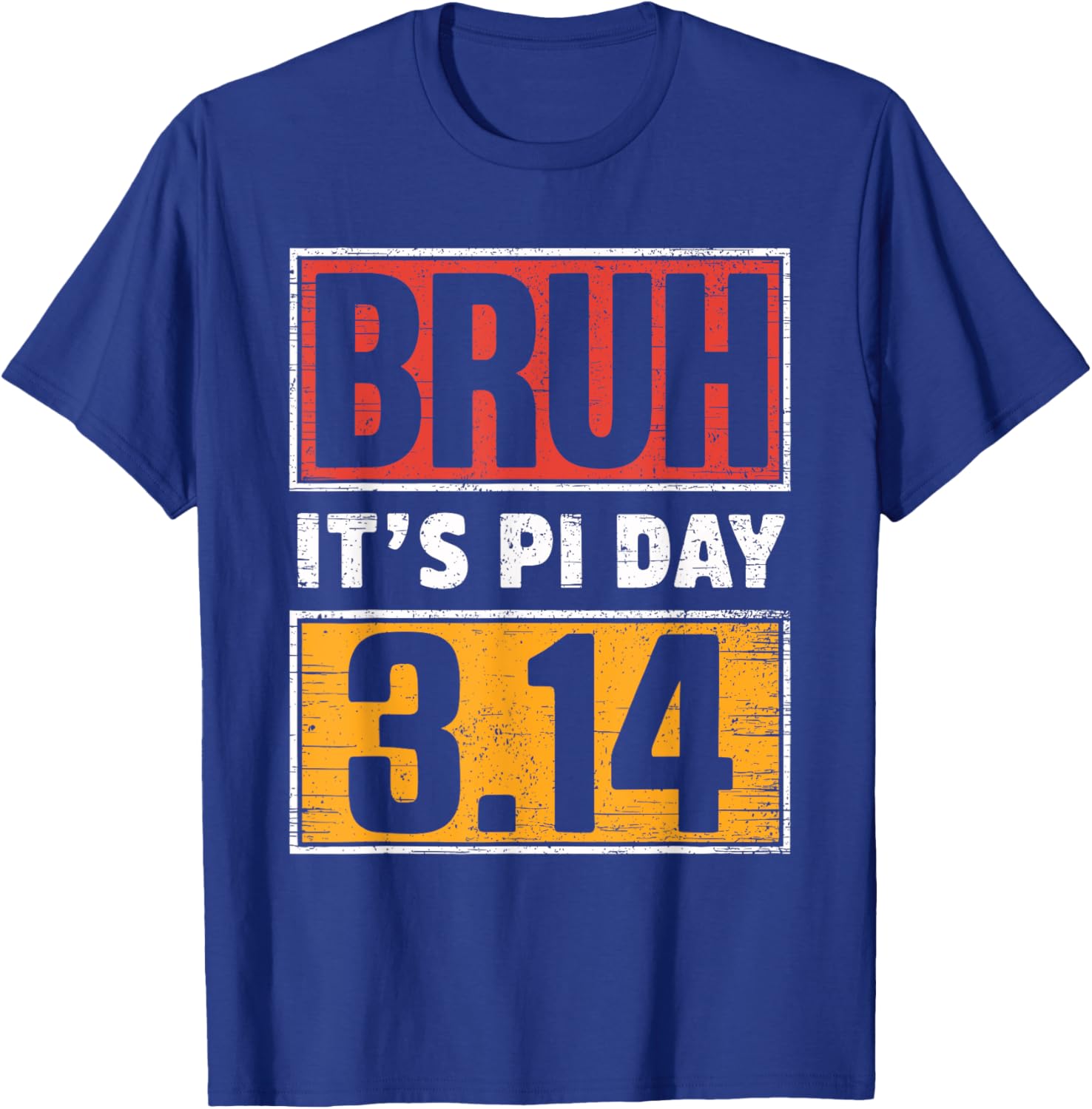 Funny Pi Day T-Shirt for Math Teachers and Kids - Bruh It's Pi Day Design - 1