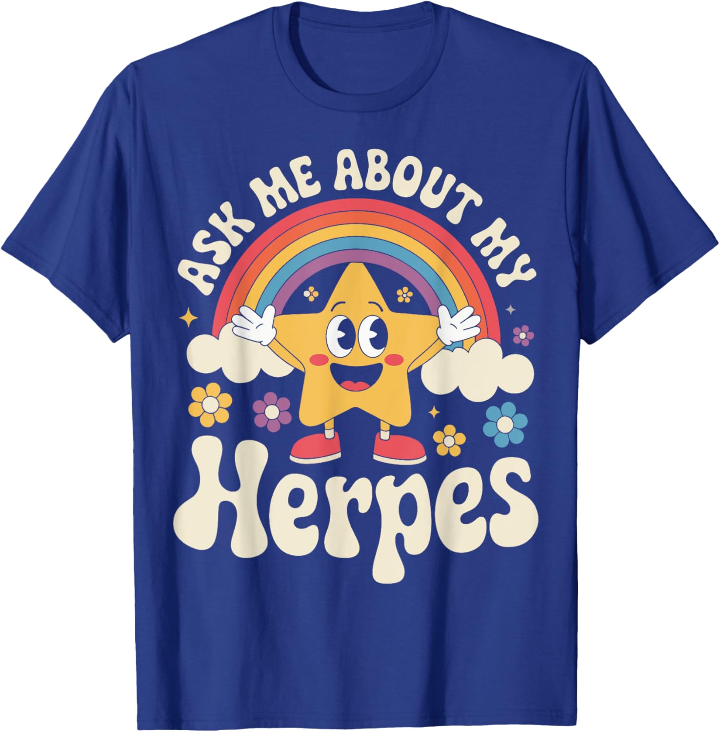 Fun Ask Me About My Herpes T-Shirt for Casual Wear and Humor Lovers - 18