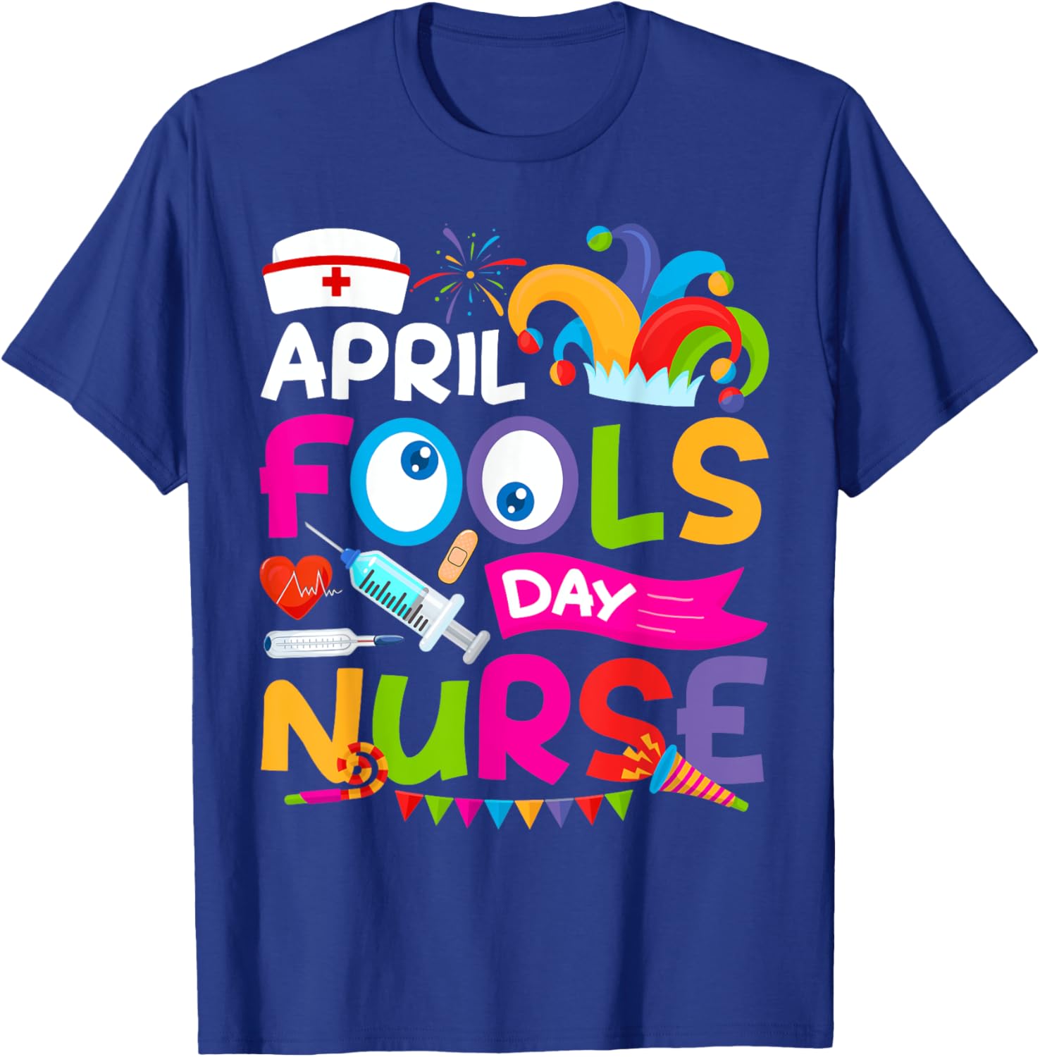 Funny Nurse April Fool's Day T-Shirt for Pranks and Jokes on April 1st - 16
