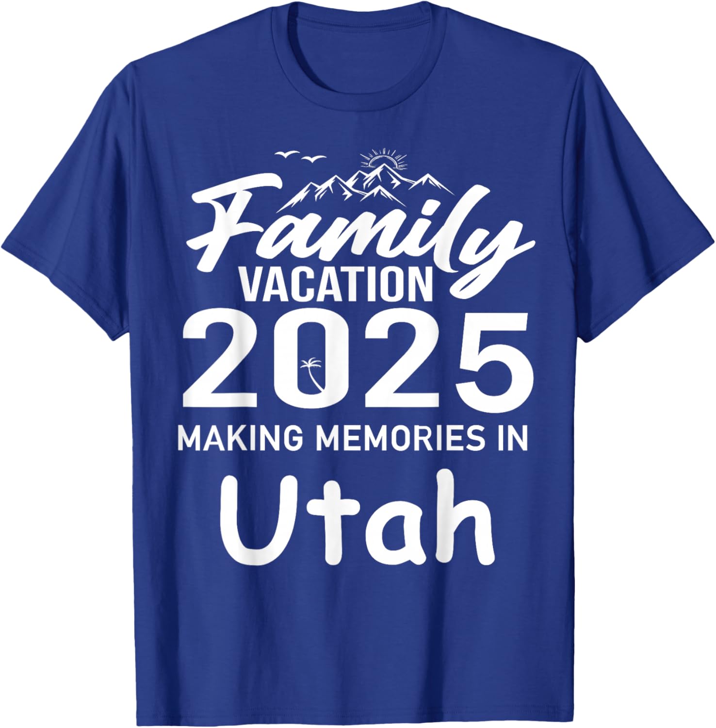 Family Vacation 2025 Utah Summer Trip T-Shirt for Cherished Memories - 10