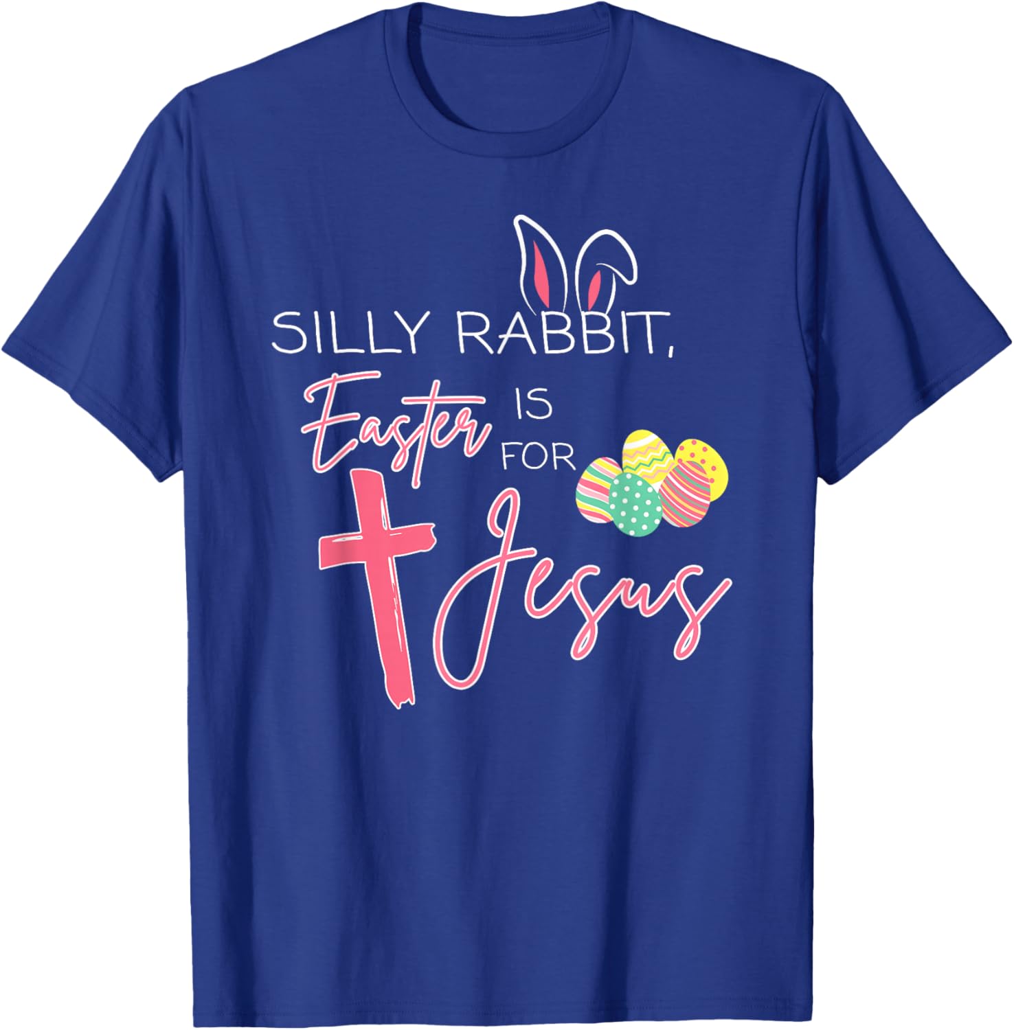 Cute Bunny Easter T-Shirt for Jesus - Silly Rabbit Christian Faith Wear - 9