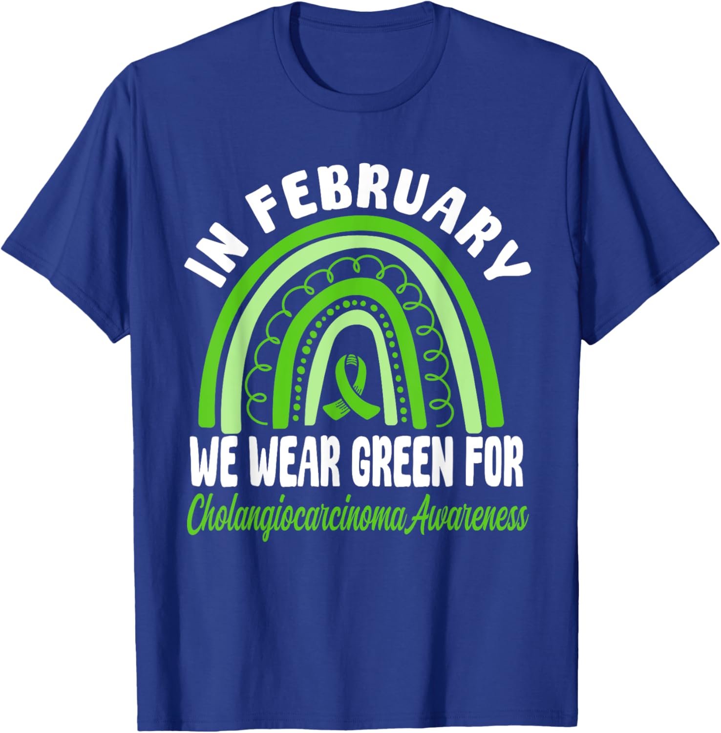 Cholangiocarcinoma Awareness Green Ribbon T-Shirt for a Cause - 7
