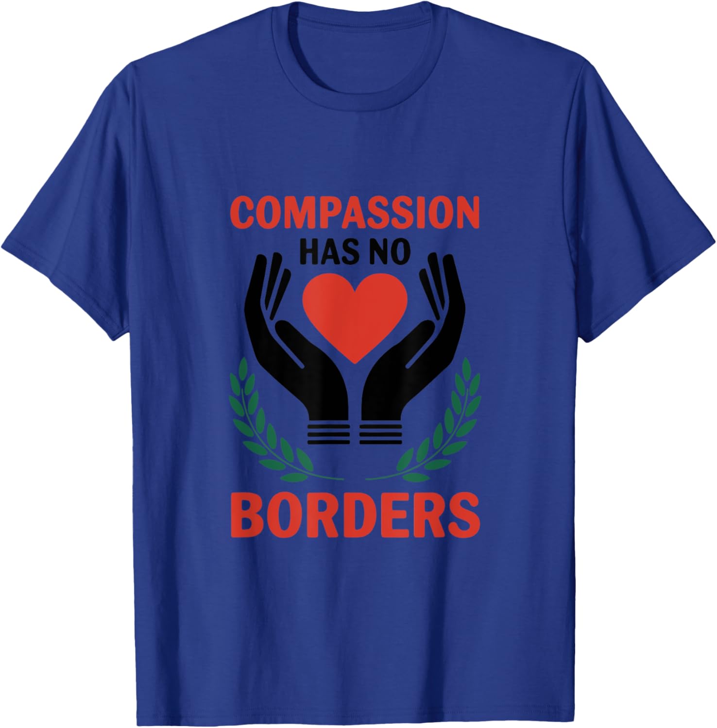 Compassion Has No Borders T-Shirt for All: Stylish and Inspirational Apparel - 13