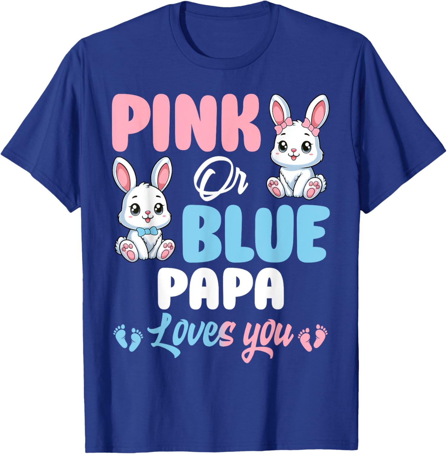 Cute Pink or Blue Papa Loves You Bunny Gender Reveal Party T-Shirt - 12