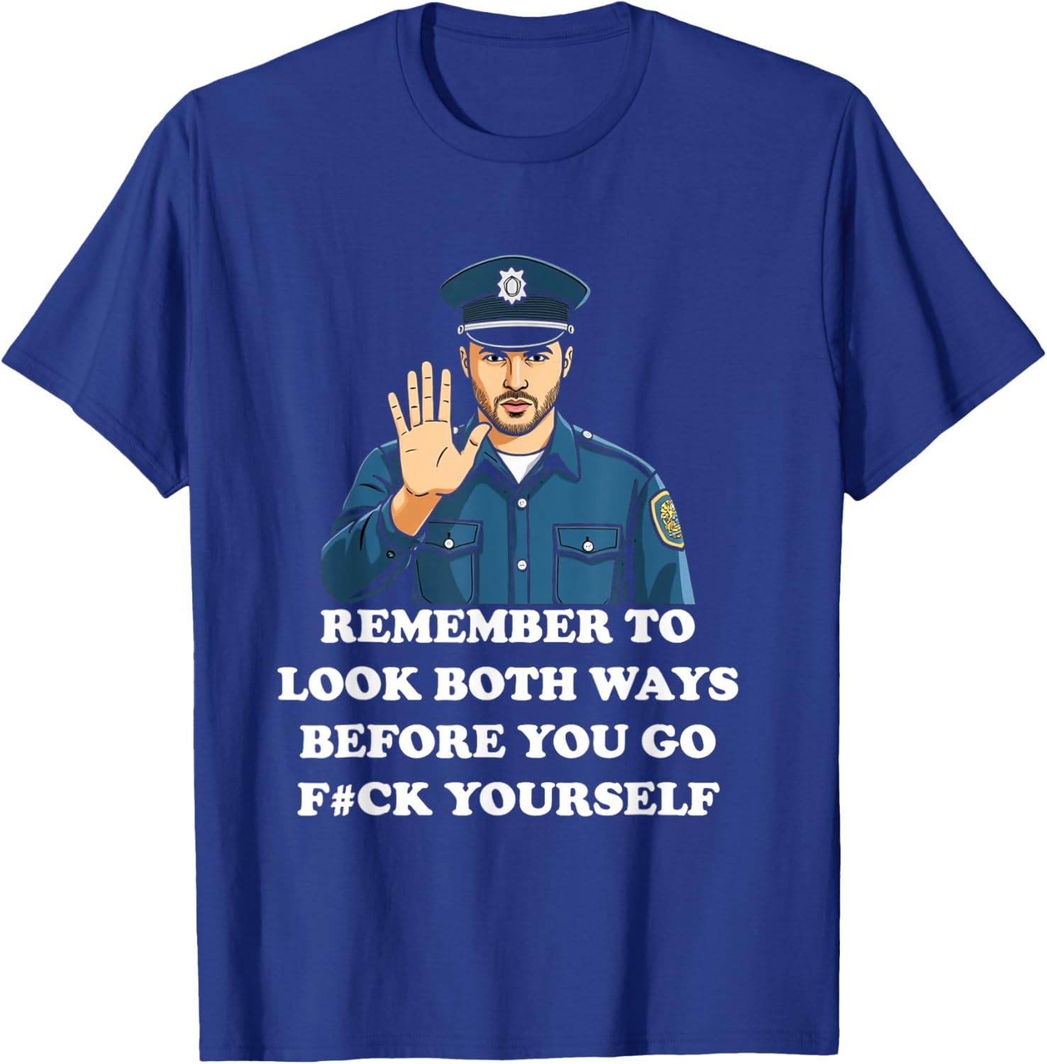 Funny Look Both Ways Before You Go T-Shirt for Humor Lovers - 9