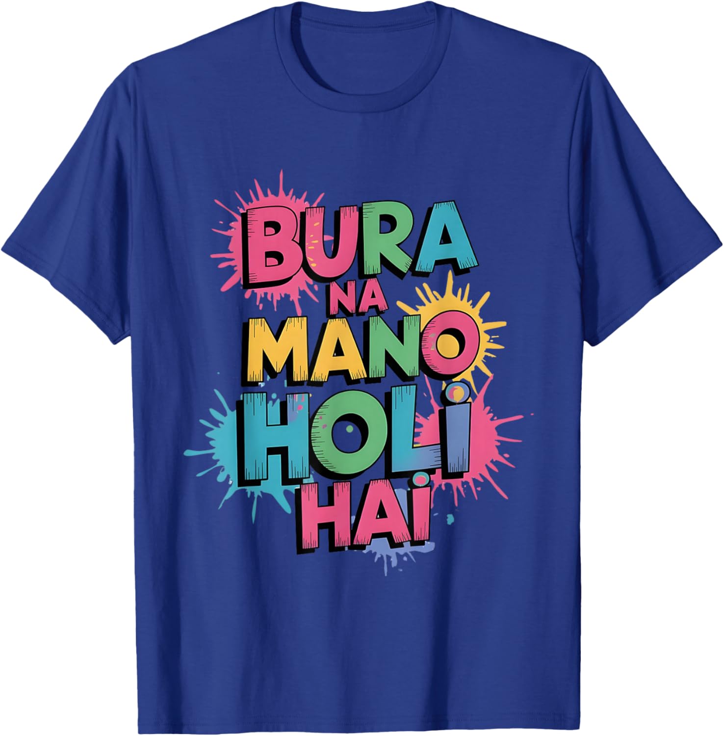 Happy Holi Festival T-Shirt Cool Bura Na Mano Colorful Design - 1