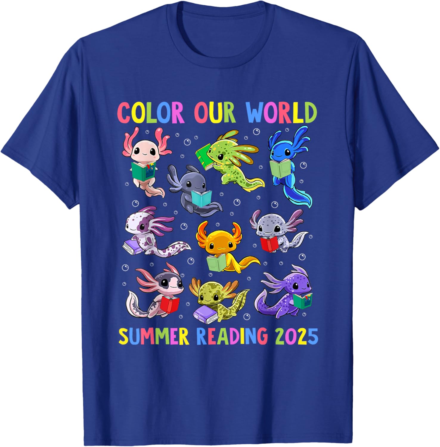 Color Our World Axolotl Summer Reading 2025 T-Shirt for Fun Adventures - 6