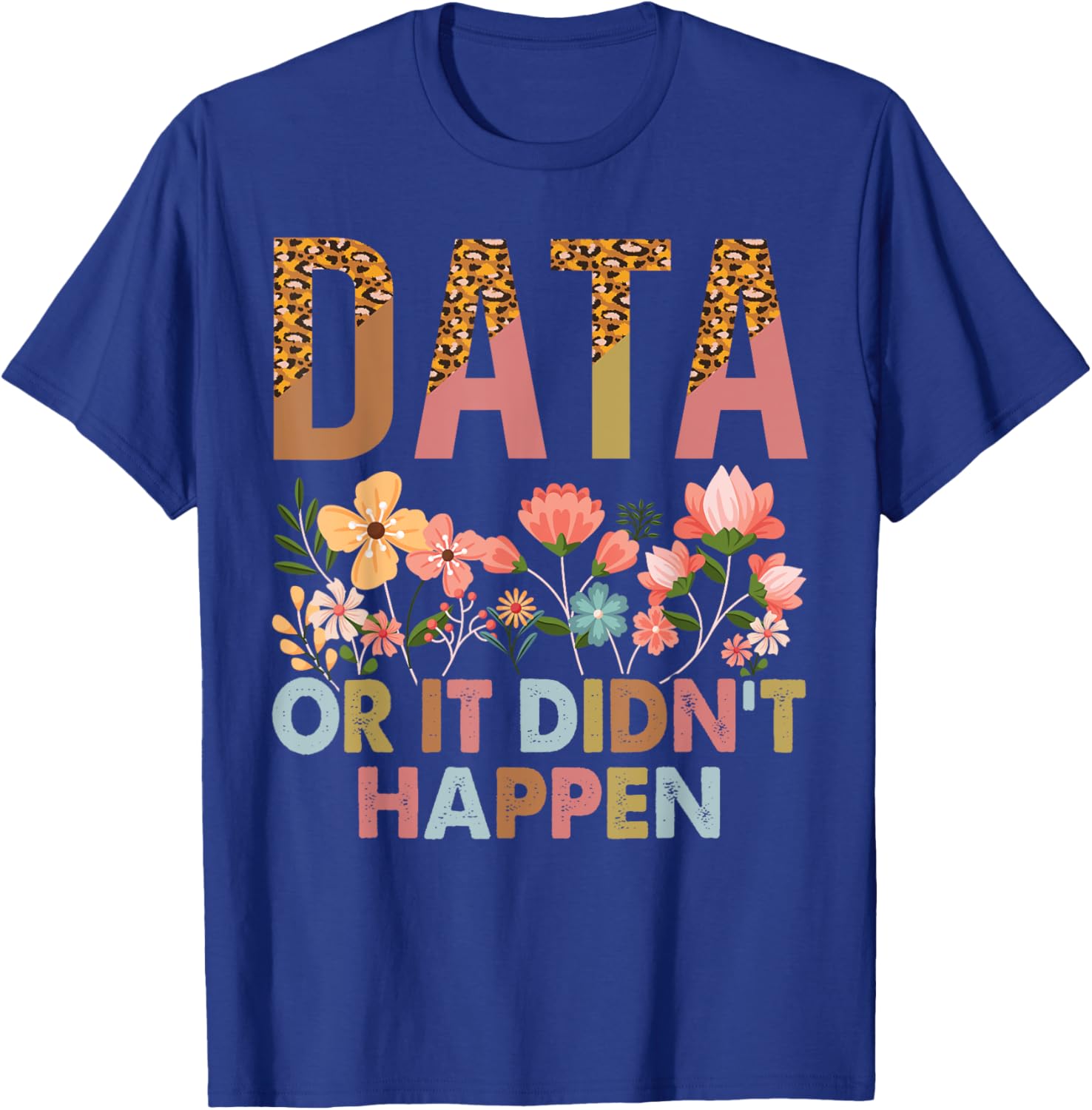 Data Or It Didn't Happen ABA Therapist T-Shirt for Special Ed Inclusion - 3