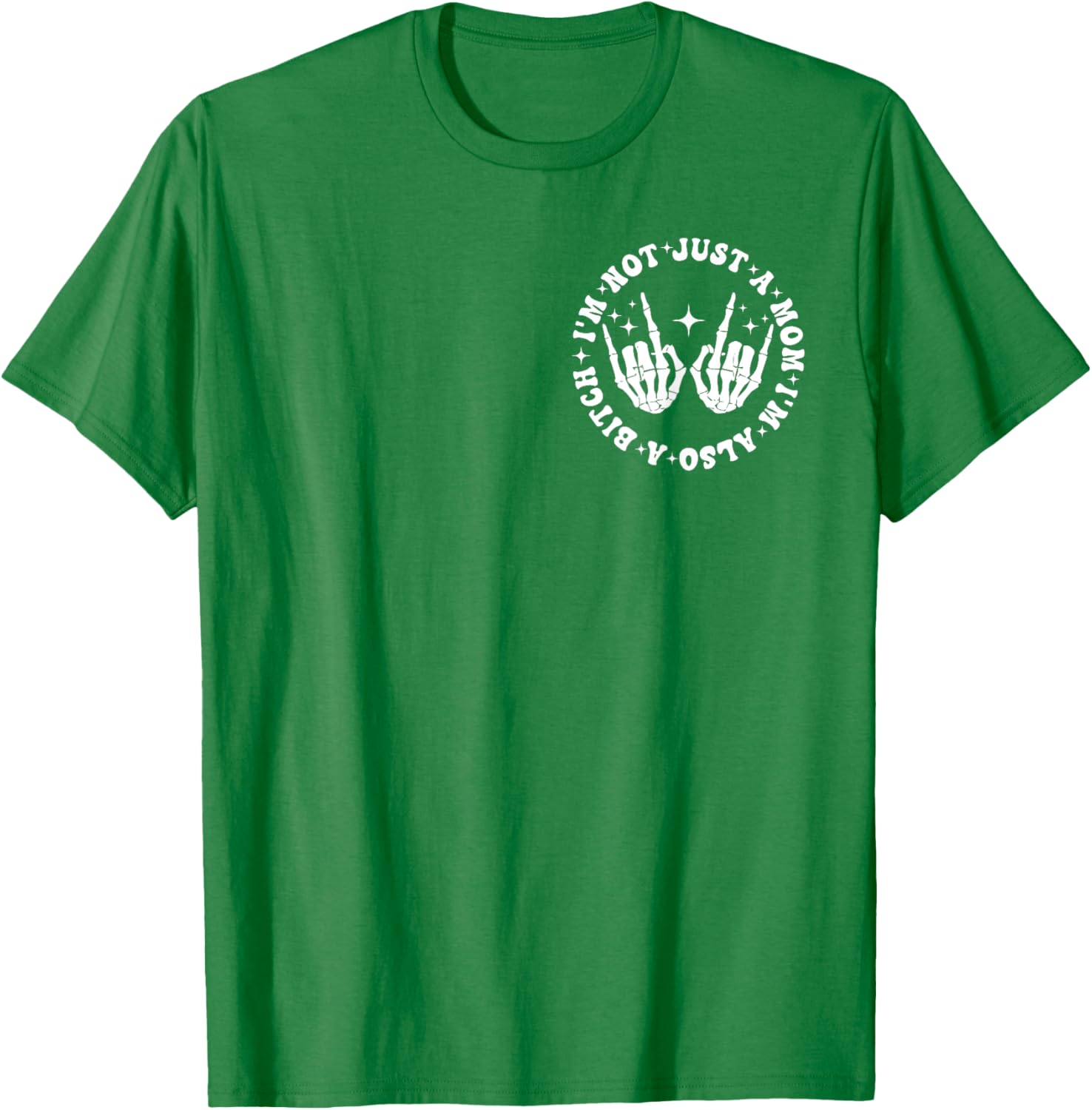 Funny Mom Life T-Shirt I'm Not Just A Mom I'm Also A Bitch Black Tee - 13