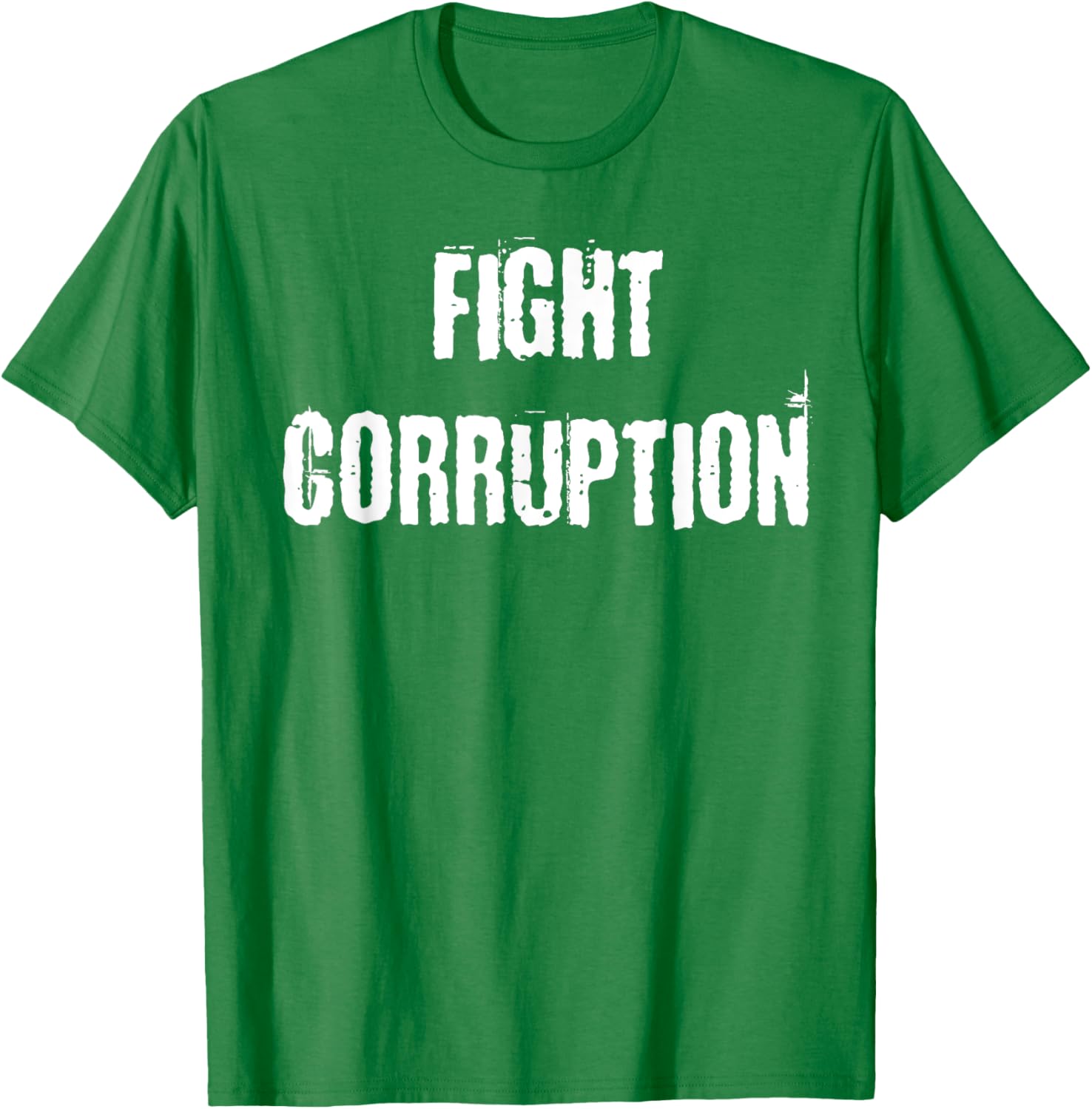 Fight Corruption T-Shirt for a Bold Statement in Clothing and Fashion - 24