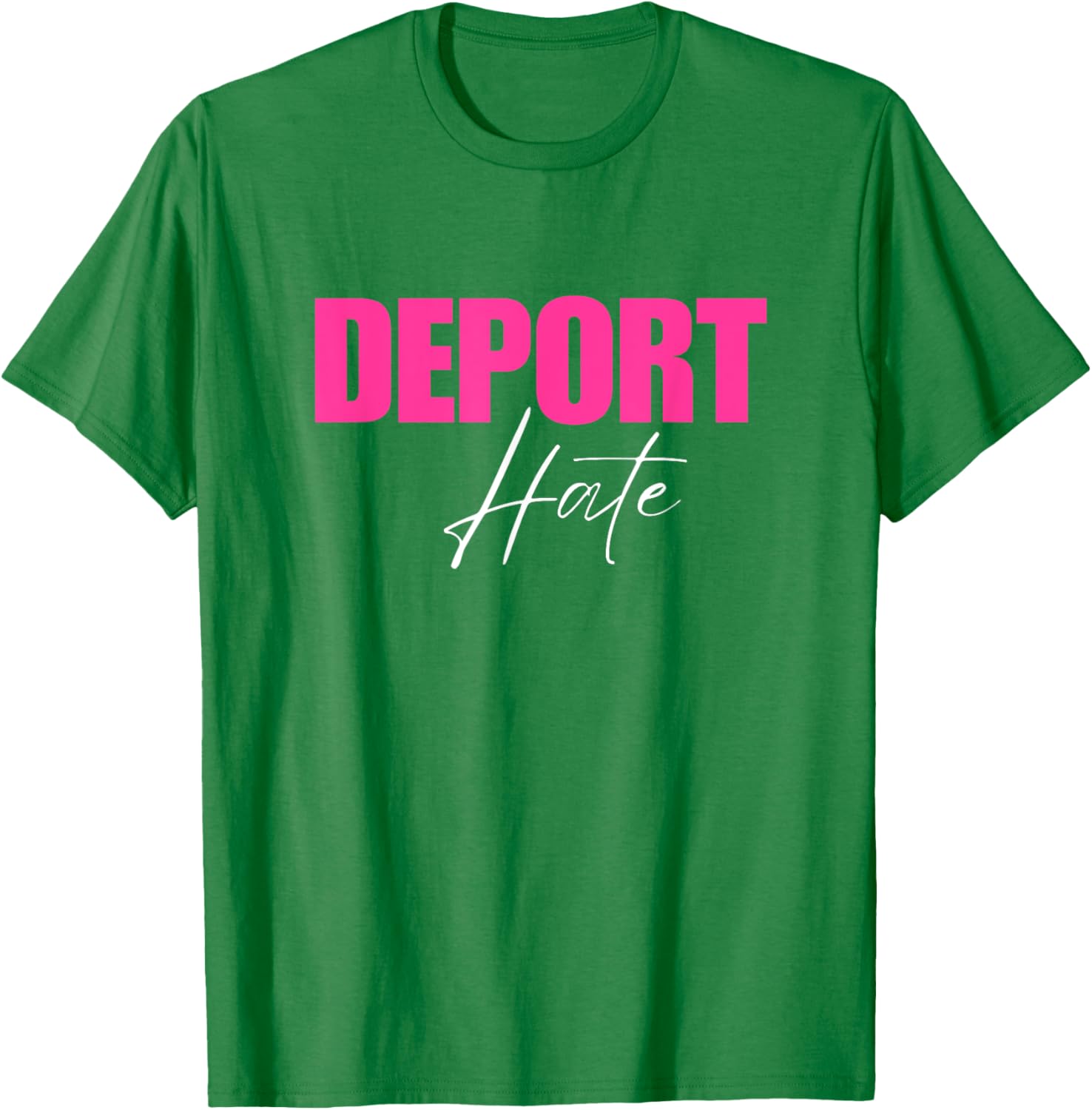 Deport Hate T-Shirt for a Positive Message in Clothing and Accessories - 14
