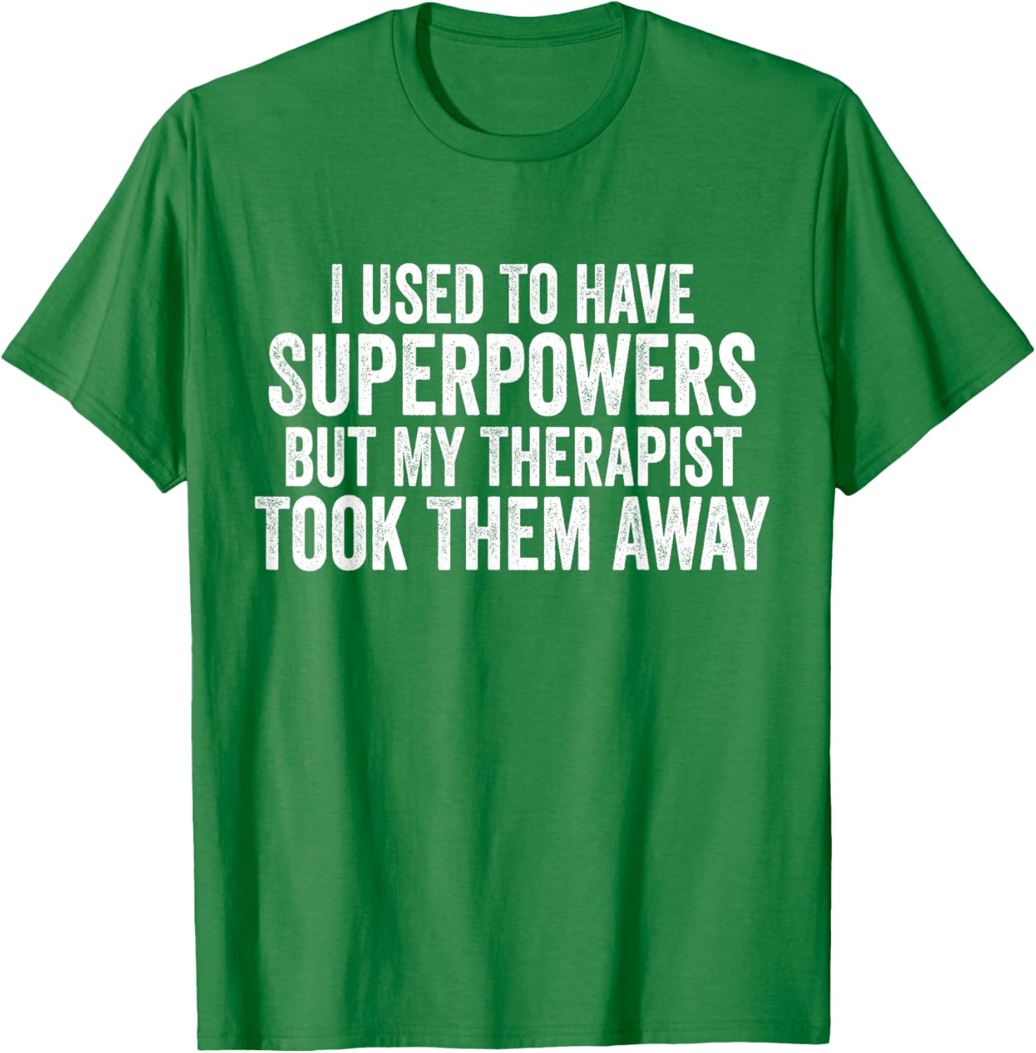 Funny Super Powers T-Shirt for Therapy Lovers - Humorous Graphic Tee - 5