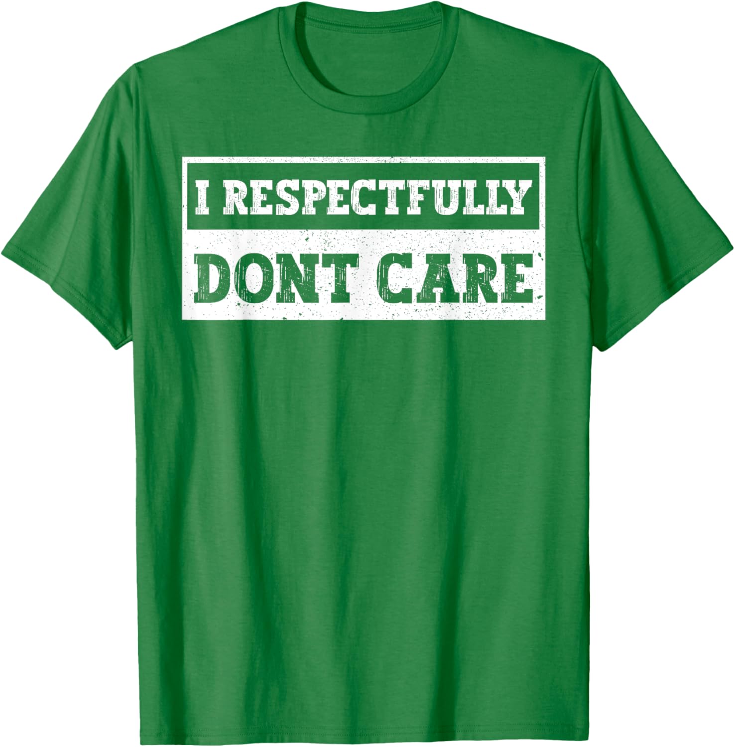 Funny I Respectfully Don't Care Quote T-Shirt for Casual Wear - 16
