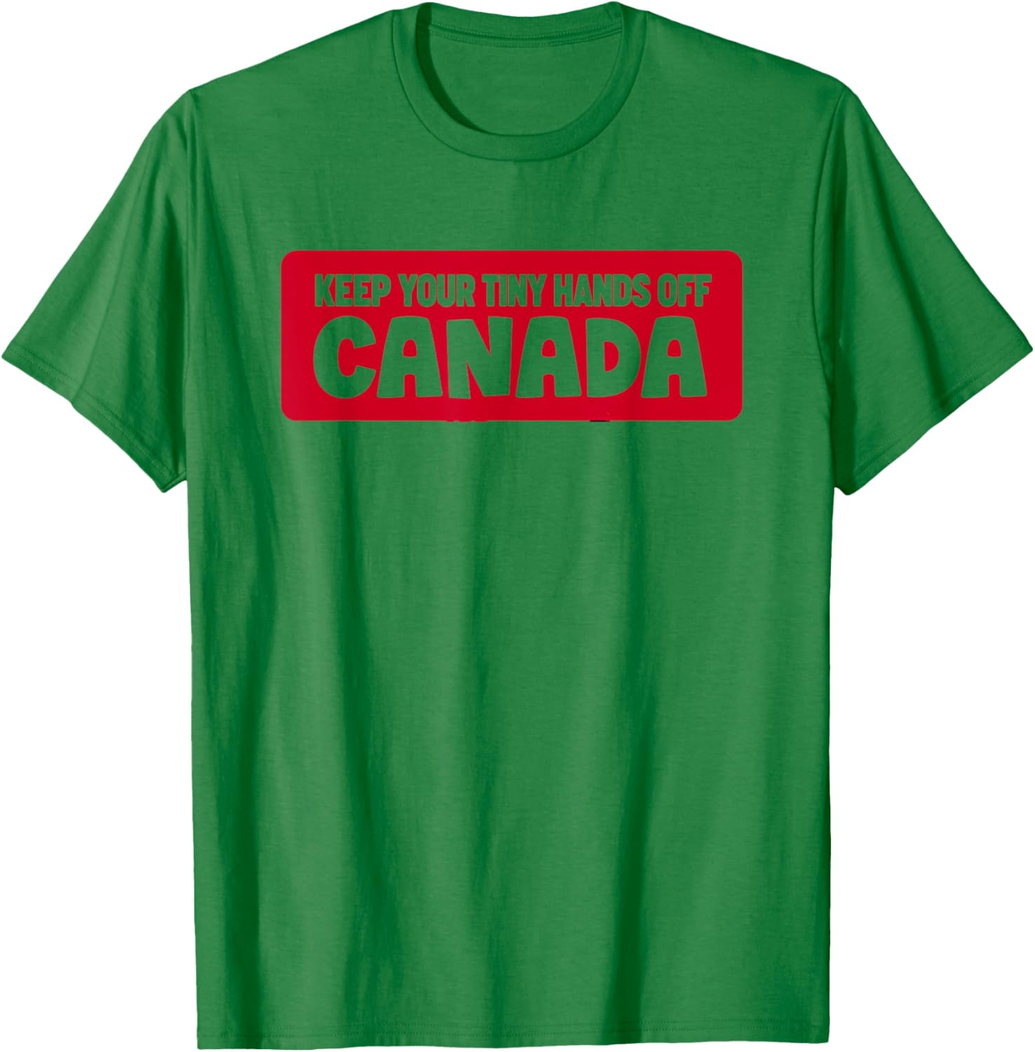 Funny Keep Your Tiny Hands Off Canada T-Shirt for Proud Canadians - 5