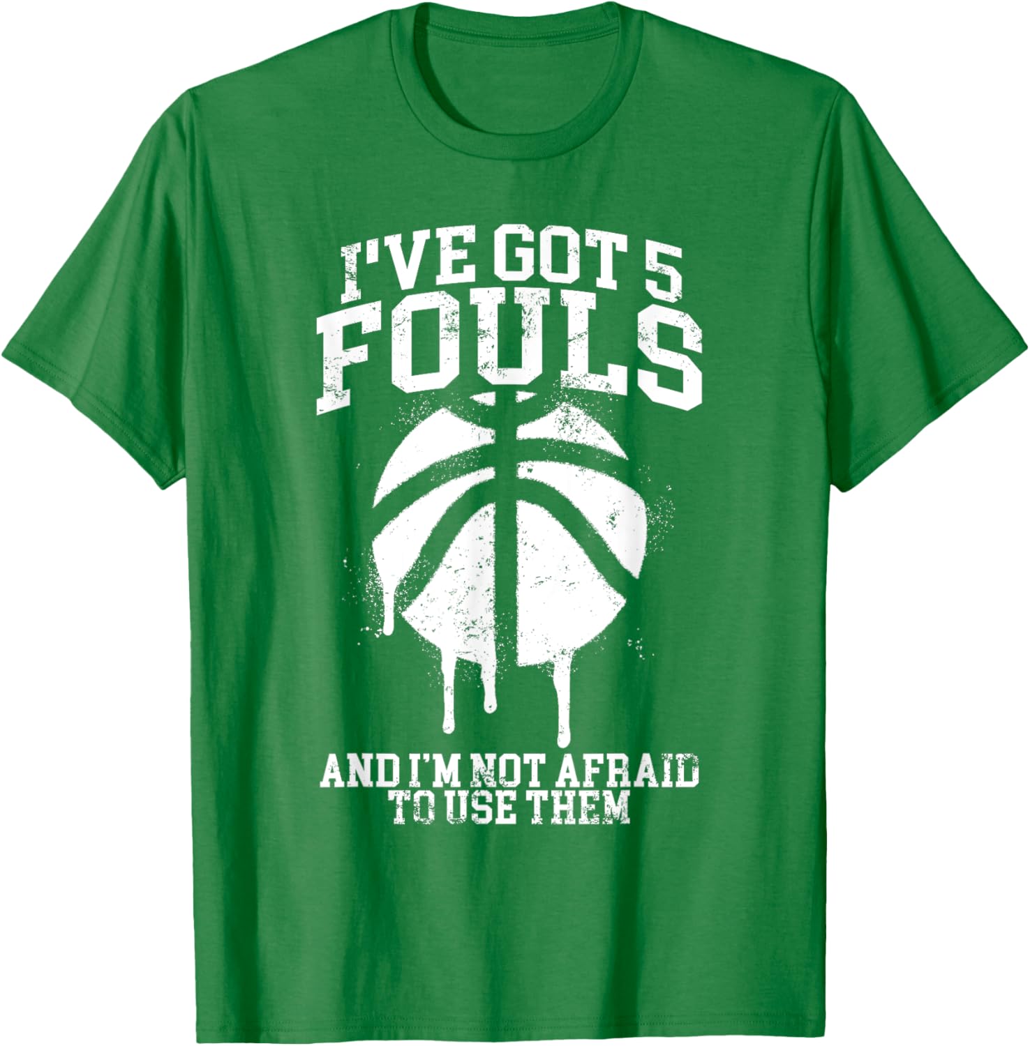 Funny Basketball Player T-Shirt I've Got 5 Fouls Humor Apparel - 21
