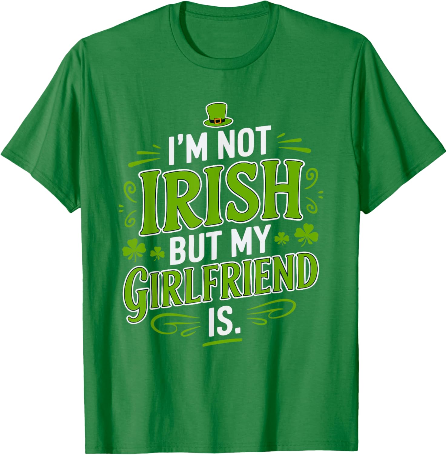 Funny St Patrick's Day T-Shirt for Girlfriend - Not Irish But Laughs - 2
