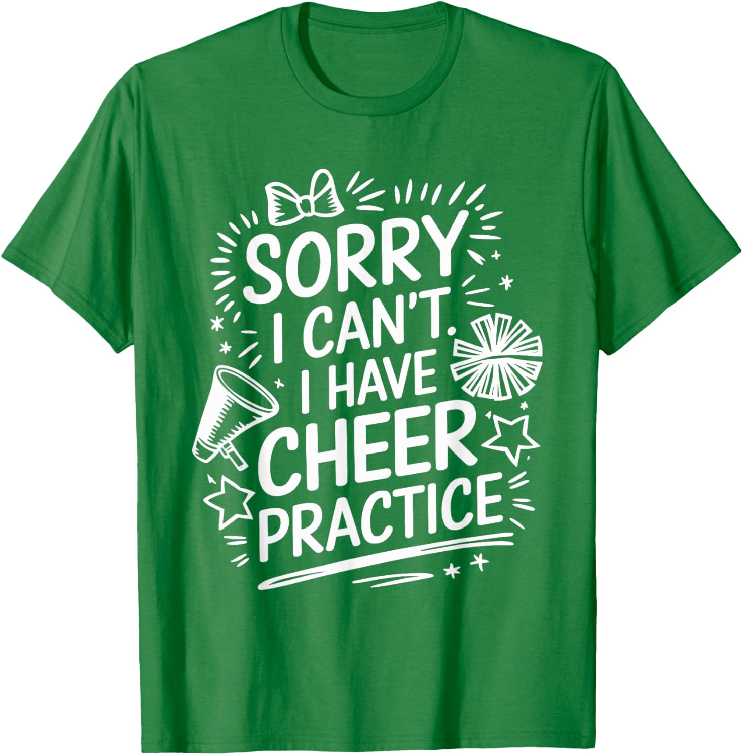 Cheer Practice T-Shirt for Cheerleaders Sorry I Can’t Attend - 12