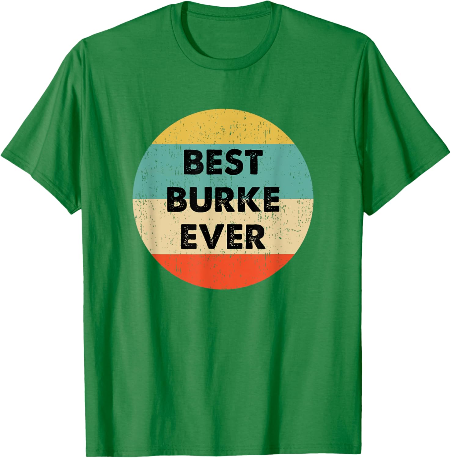 Burke Custom Name T-Shirt for Stylish Comfort and Casual Chic - 13