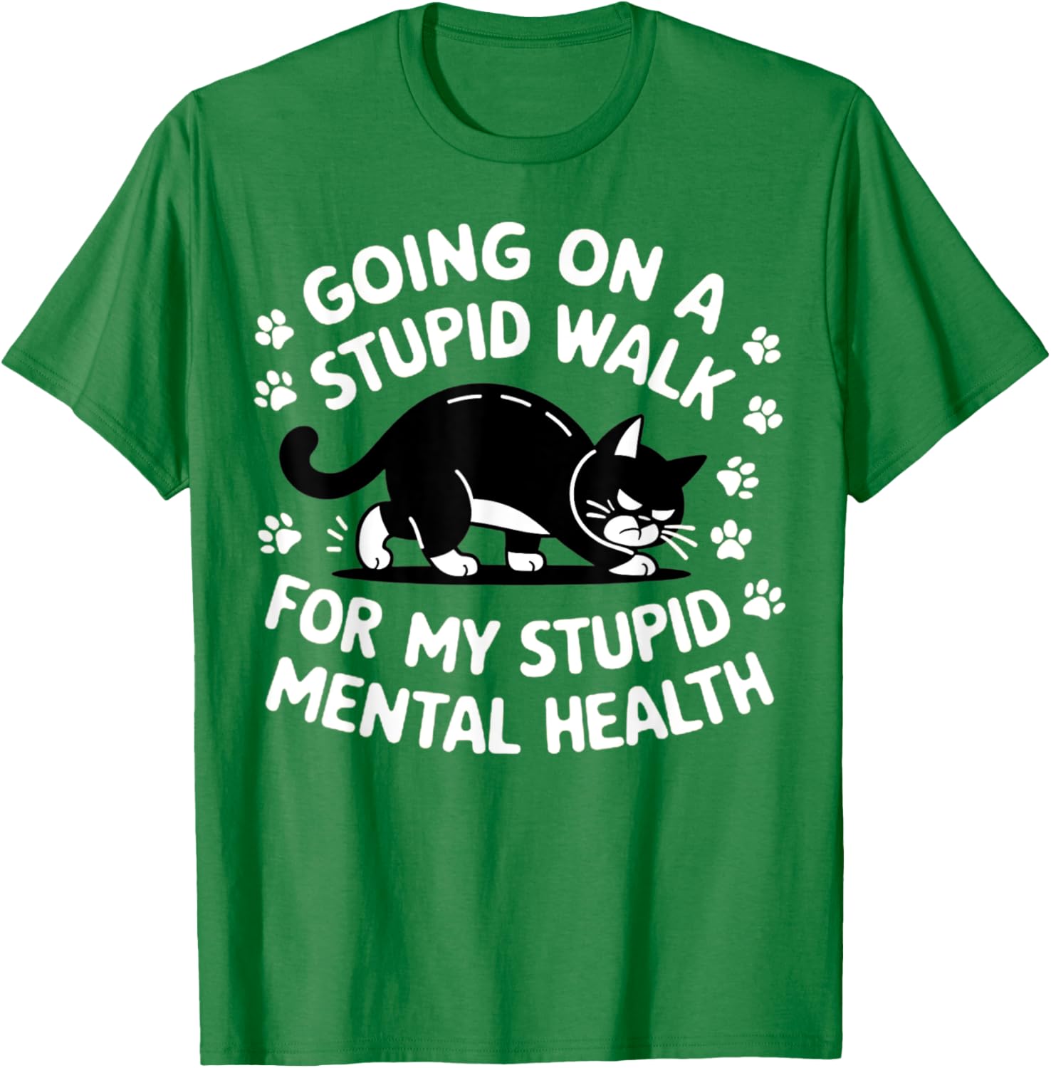 Funny Cat Walking T-Shirt for Mental Health Awareness and Good Vibes - 6