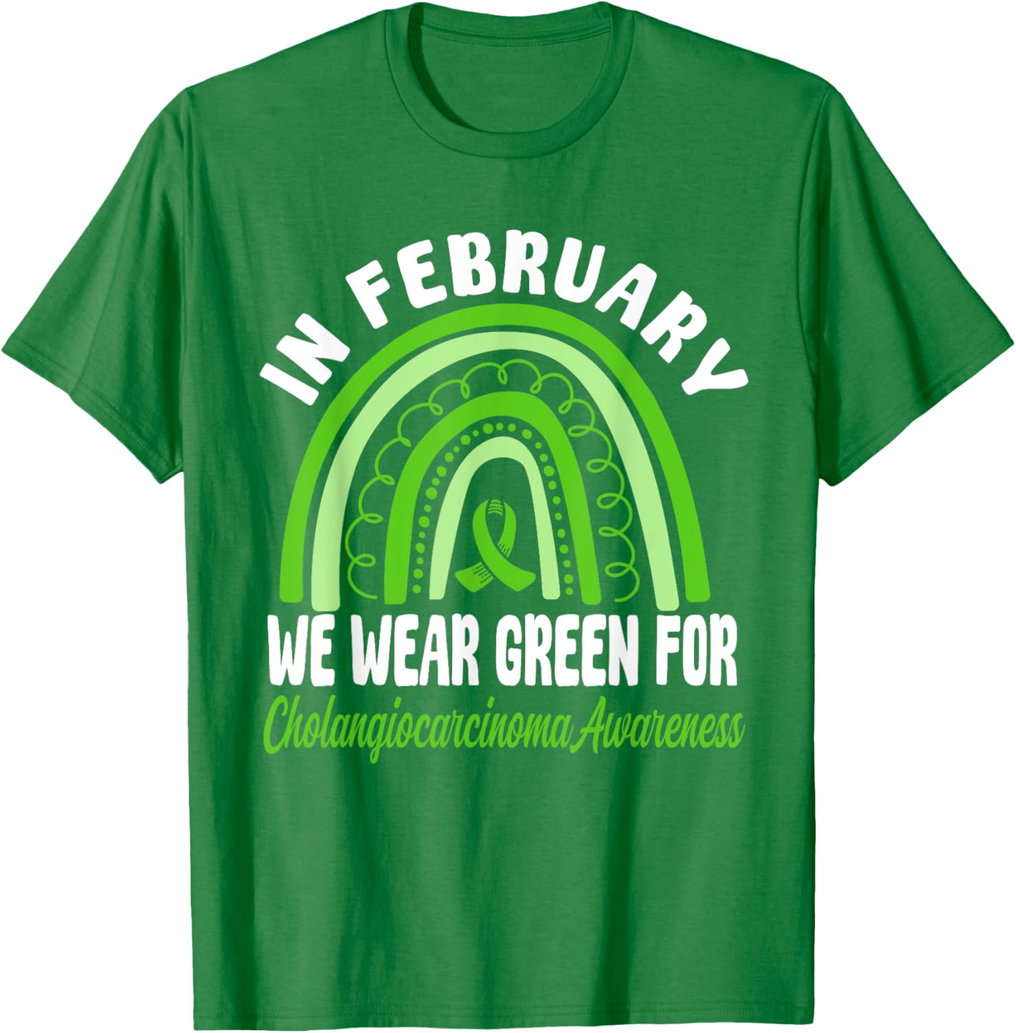Cholangiocarcinoma Awareness Green Ribbon T-Shirt for a Cause - 3