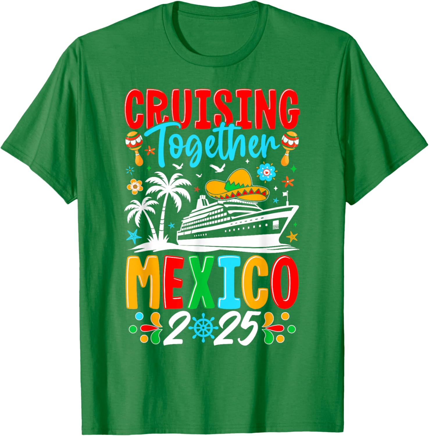 Cruising Together Family Cruise Trip Mexico 2025 T-Shirt for Fun Adventures - 13