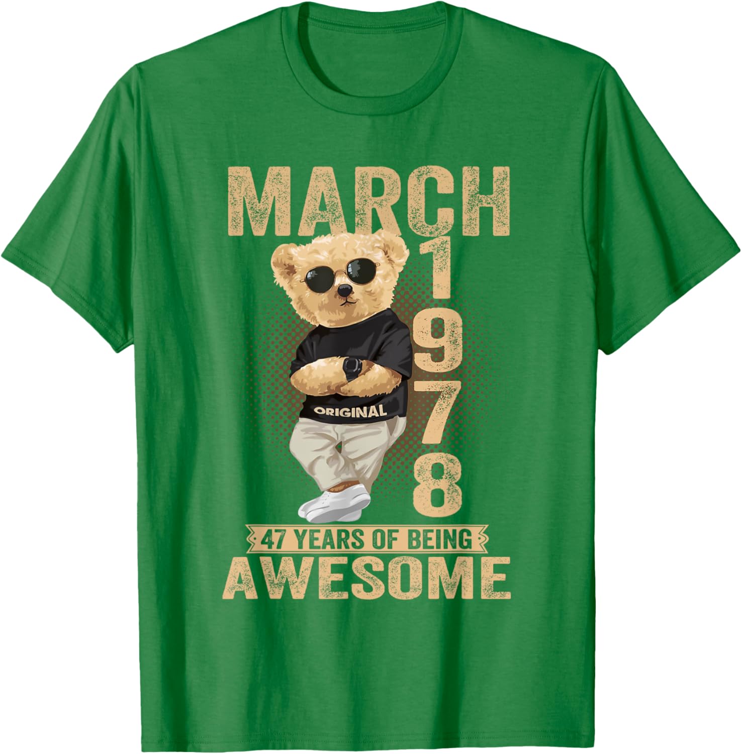 Cute March 47th Birthday Teddy Bear T-Shirt for Men and Women 1978 - 15