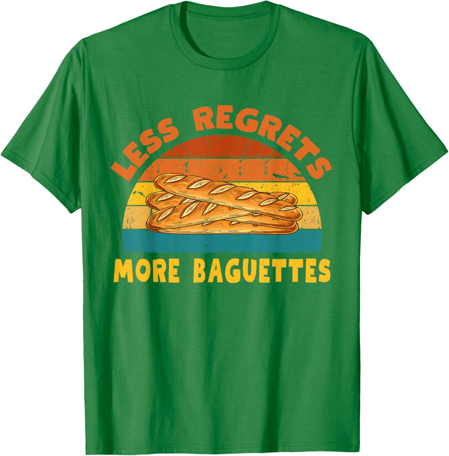 Funny Less Regrets More Baguettes T-Shirt for Bread Lovers - 7