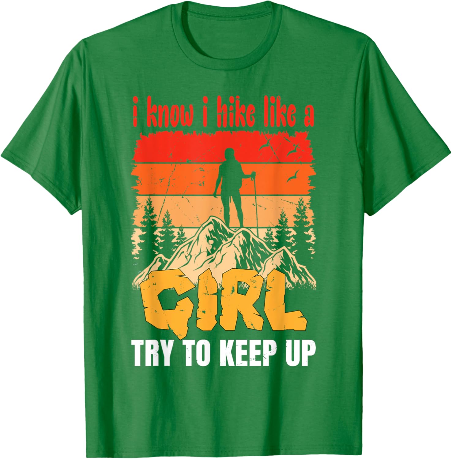 Funny Hiking T-Shirt for Women and Girls - Perfect Gift for Mountaineers - 13