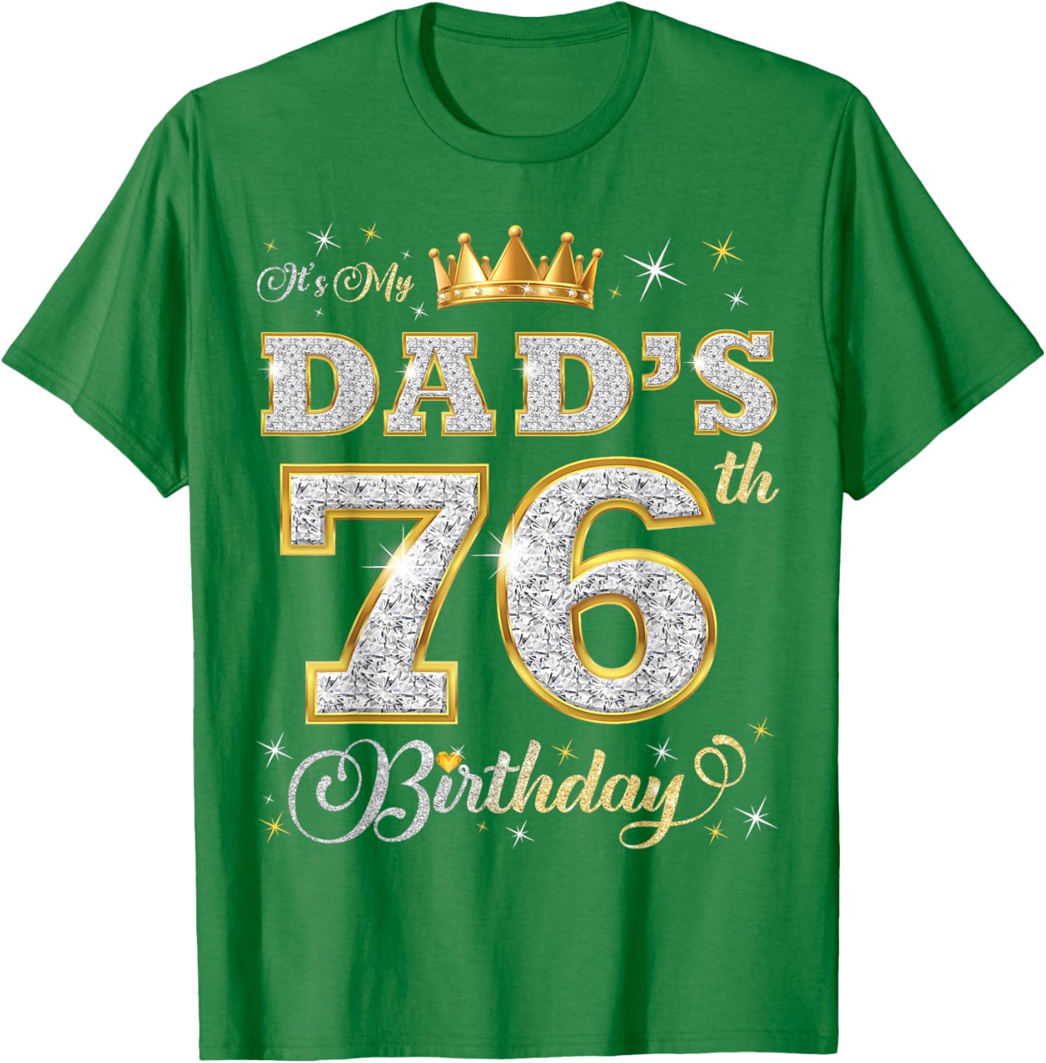 Happy 76th Birthday Dad T-Shirt Perfect Gift for Father's Day - 2
