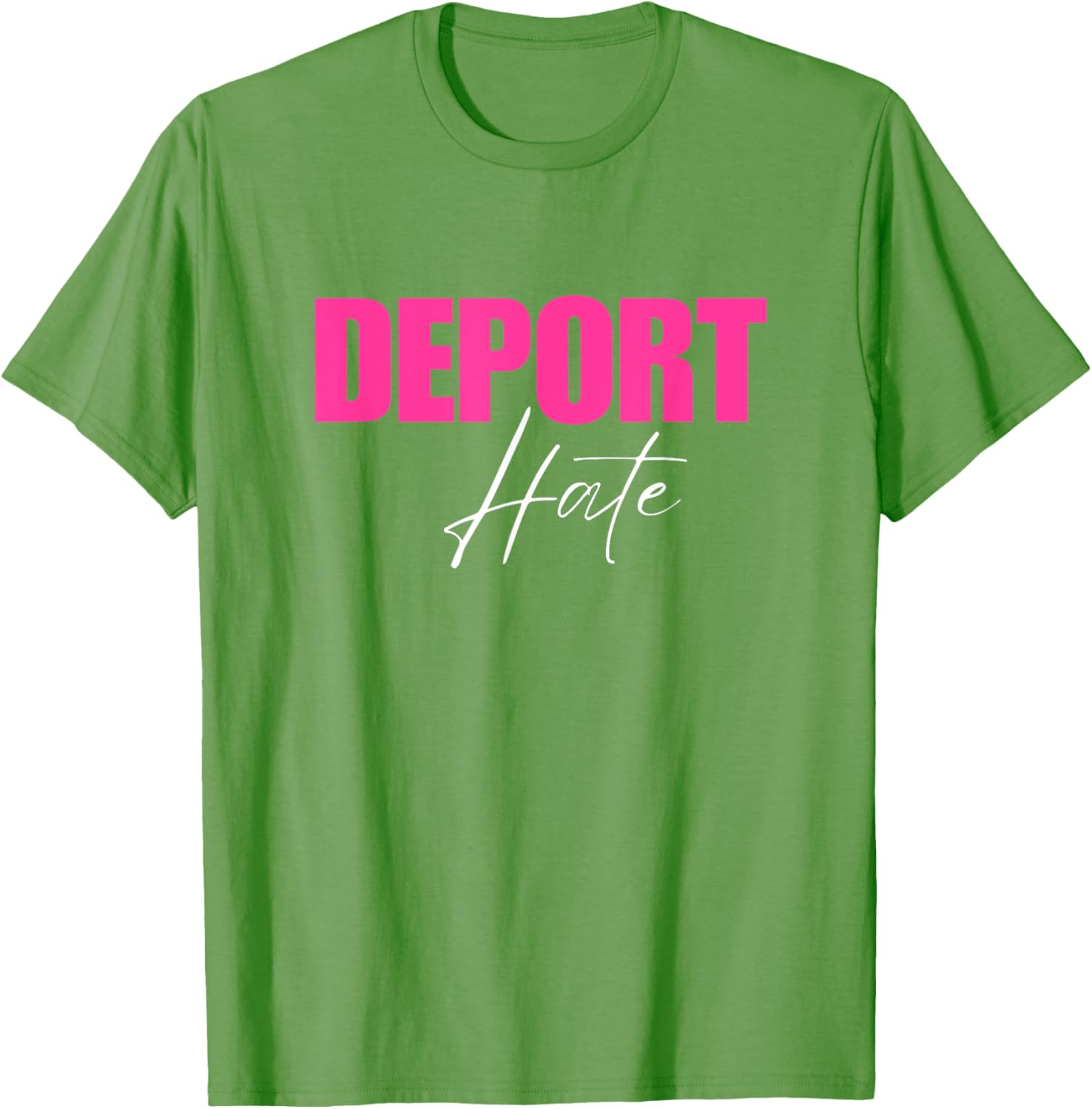 Deport Hate T-Shirt for a Positive Message in Clothing and Accessories - 18