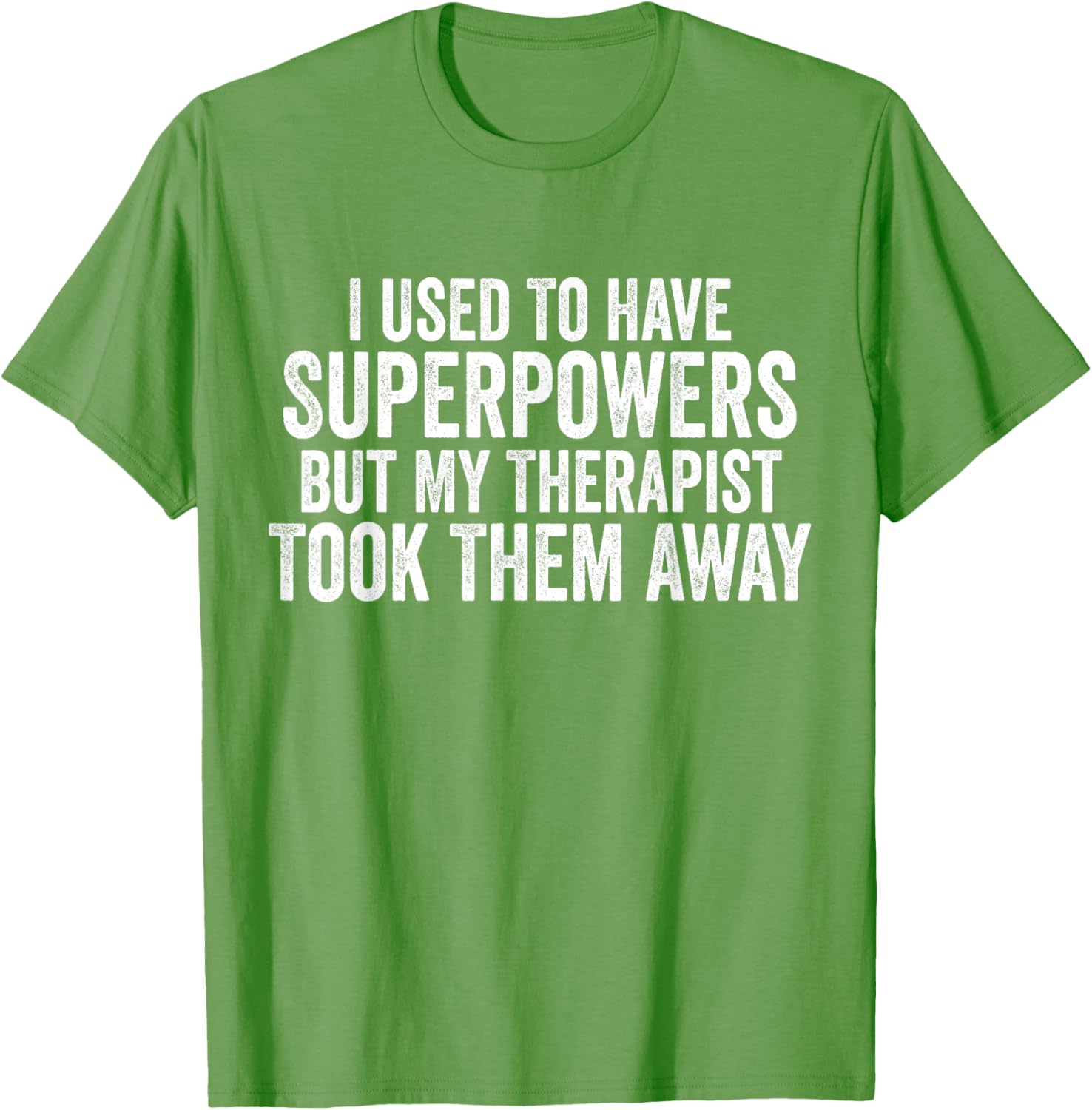 Funny Super Powers T-Shirt for Therapy Lovers - Humorous Graphic Tee - 13