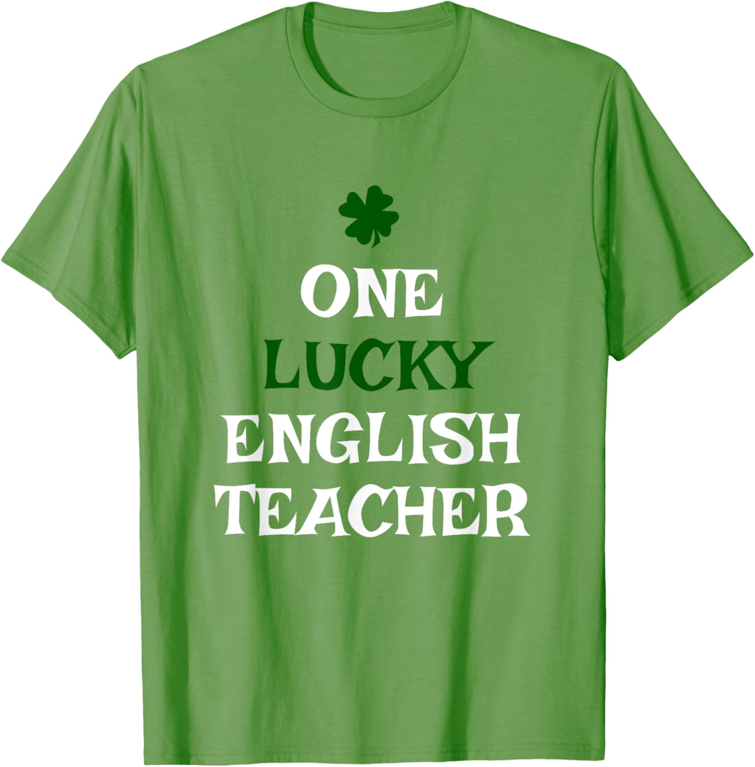 Funny One Lucky English Teacher St. Patrick's Day T-Shirt for Fun Celebrations - 1
