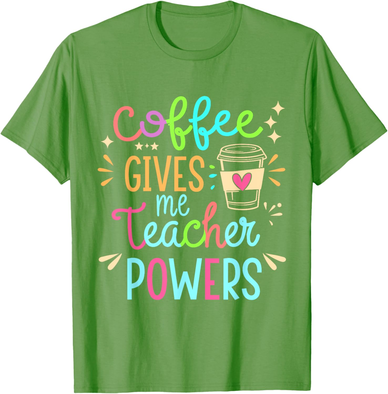 Funny Teacher T-Shirt - Coffee Gives Me Teacher Powers Humor Apparel - 17