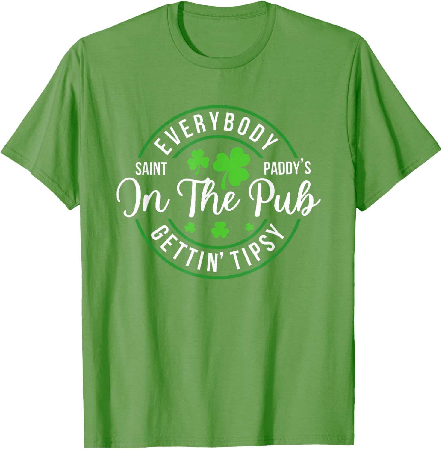 Funny St Patrick's Day T-Shirt for Pub Lovers - Everybody In The Pub Tipsy - 6