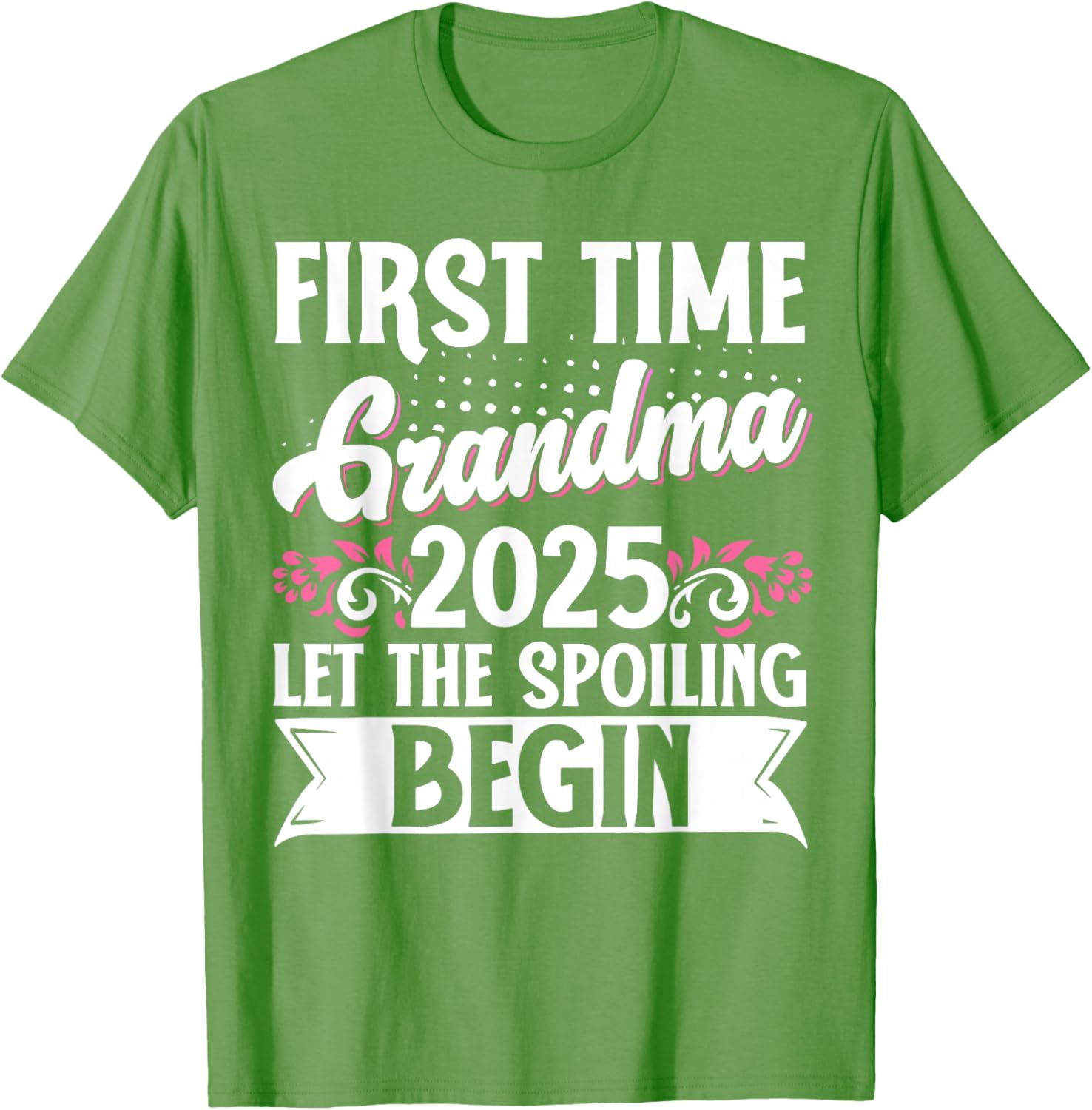 First Time Grandma 2025 Spoiling Begins T-Shirt for Proud New Grandmas - 3