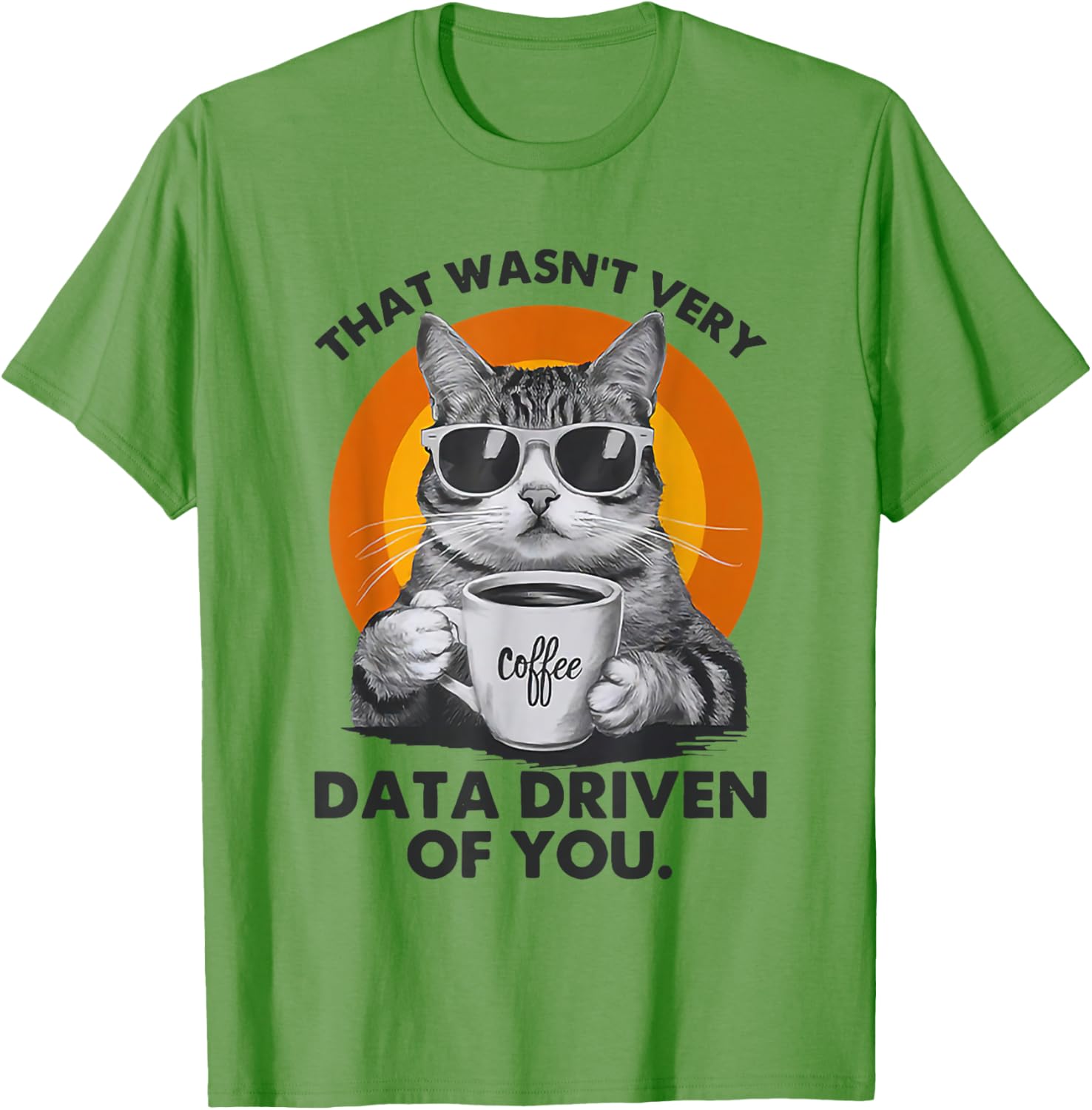 Funny Cat Data Analyst T-Shirt for Data-Driven Humor Lovers - 13