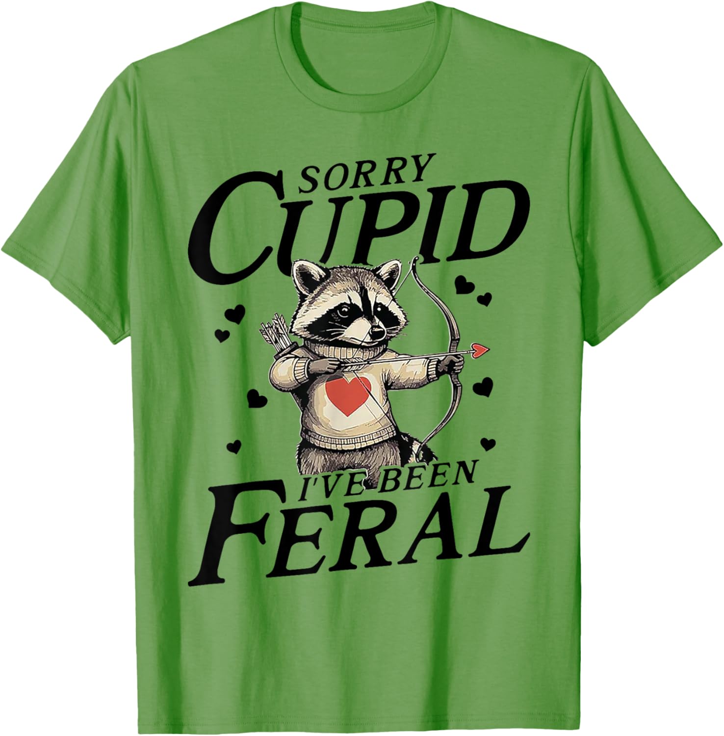 Feral Love Sorry Cupid Funny T-Shirt for Casual Wear and Gifts - 3