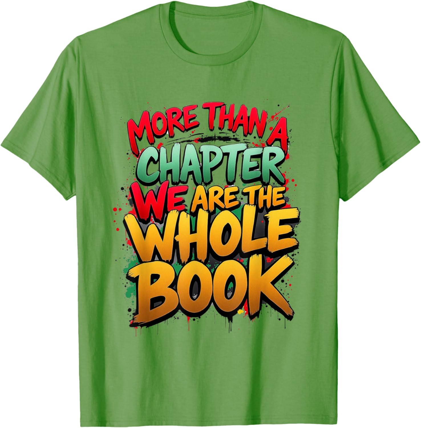 Celebrate Black History with Our More Than a Chapter T-Shirt for All - 5