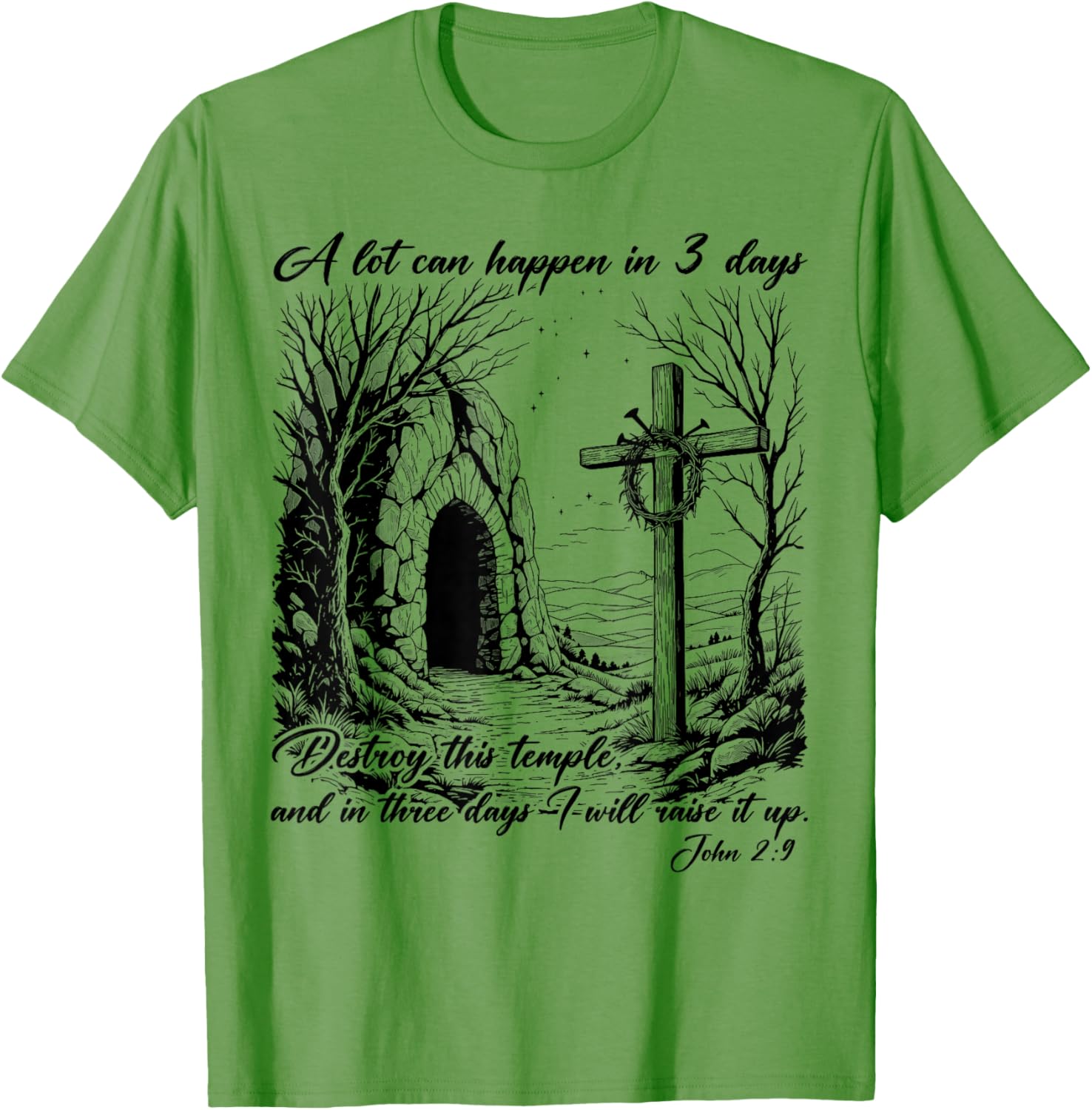 Easter Christian T-Shirt for Men and Women - A Lot Can Happen in 3 Days - 10
