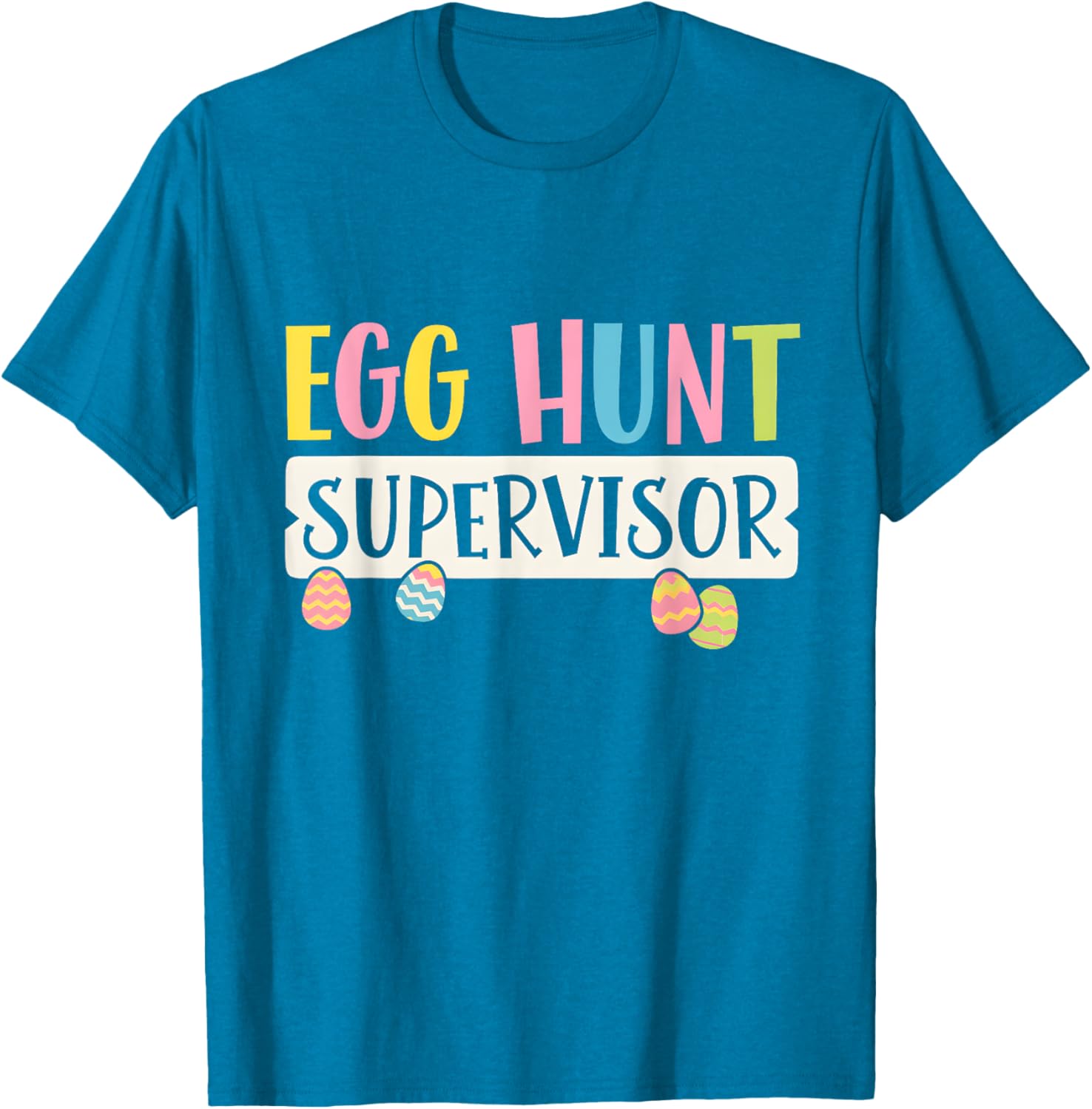 Funny Easter Egg Hunt Supervisor T-Shirt for Moms and Dads, Kids Too! - 6