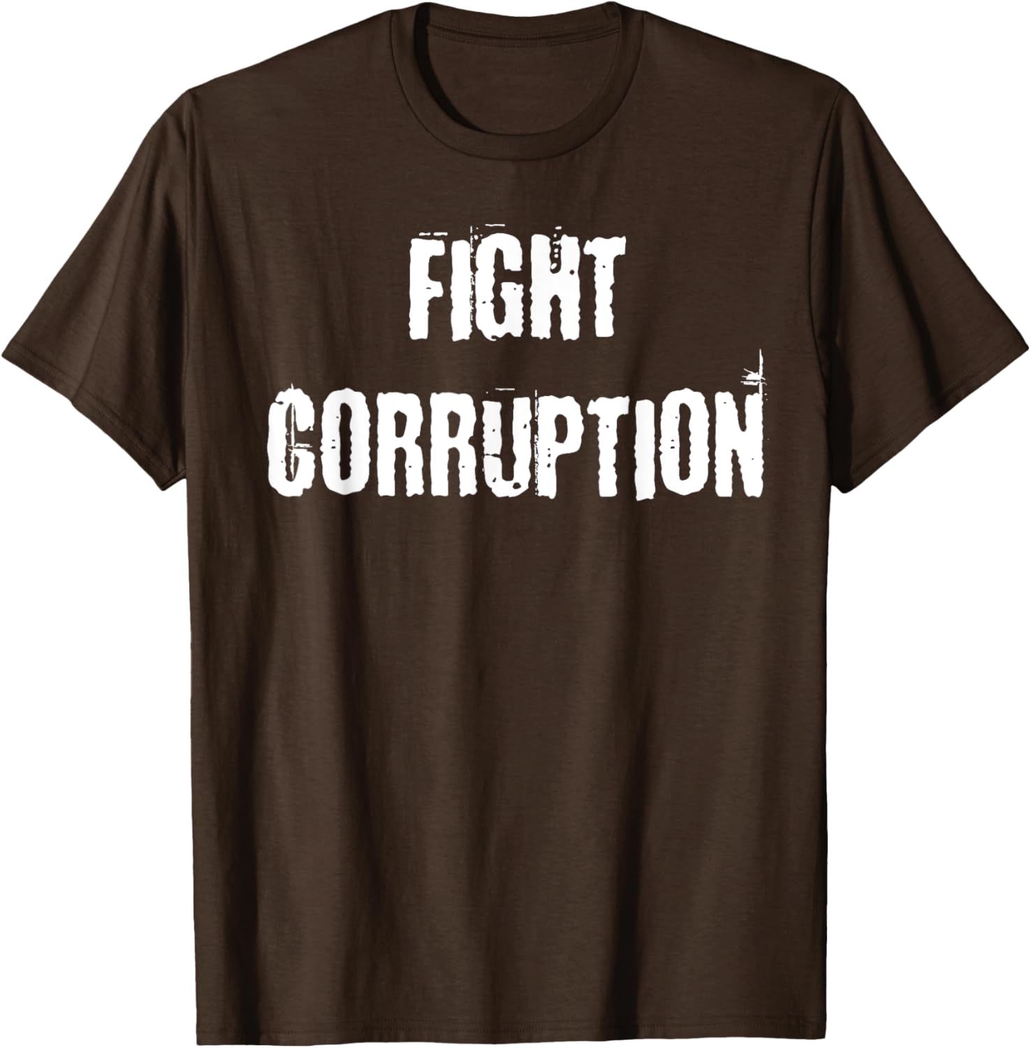 Fight Corruption T-Shirt for a Bold Statement in Clothing and Fashion - 14