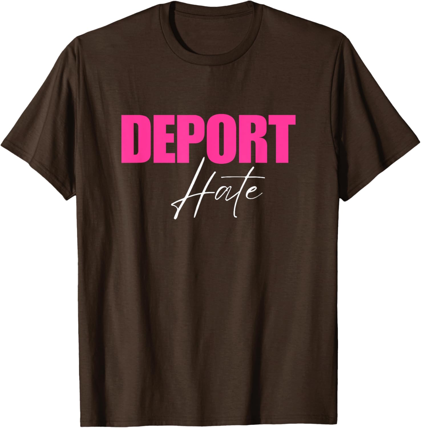 Deport Hate T-Shirt for a Positive Message in Clothing and Accessories - 5