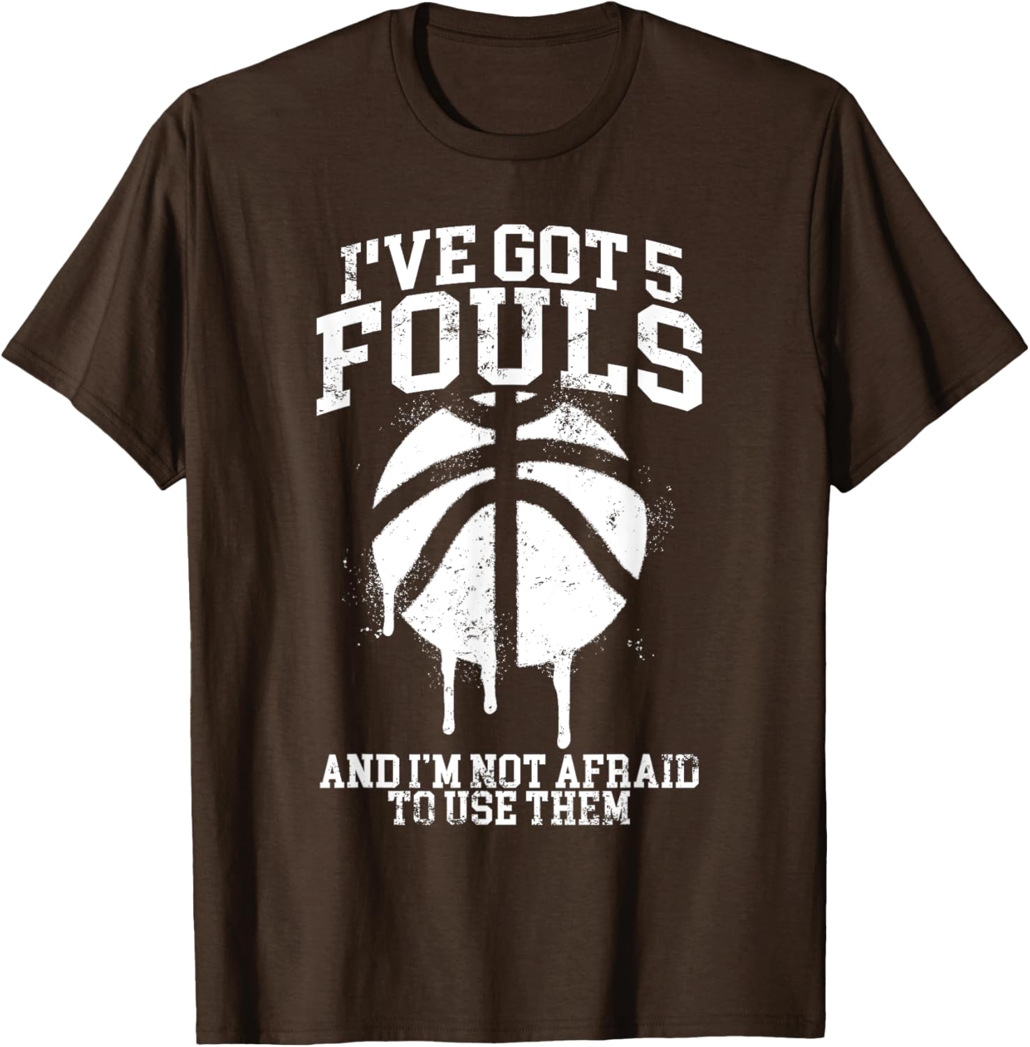 Funny Basketball Player T-Shirt I've Got 5 Fouls Humor Apparel - 13