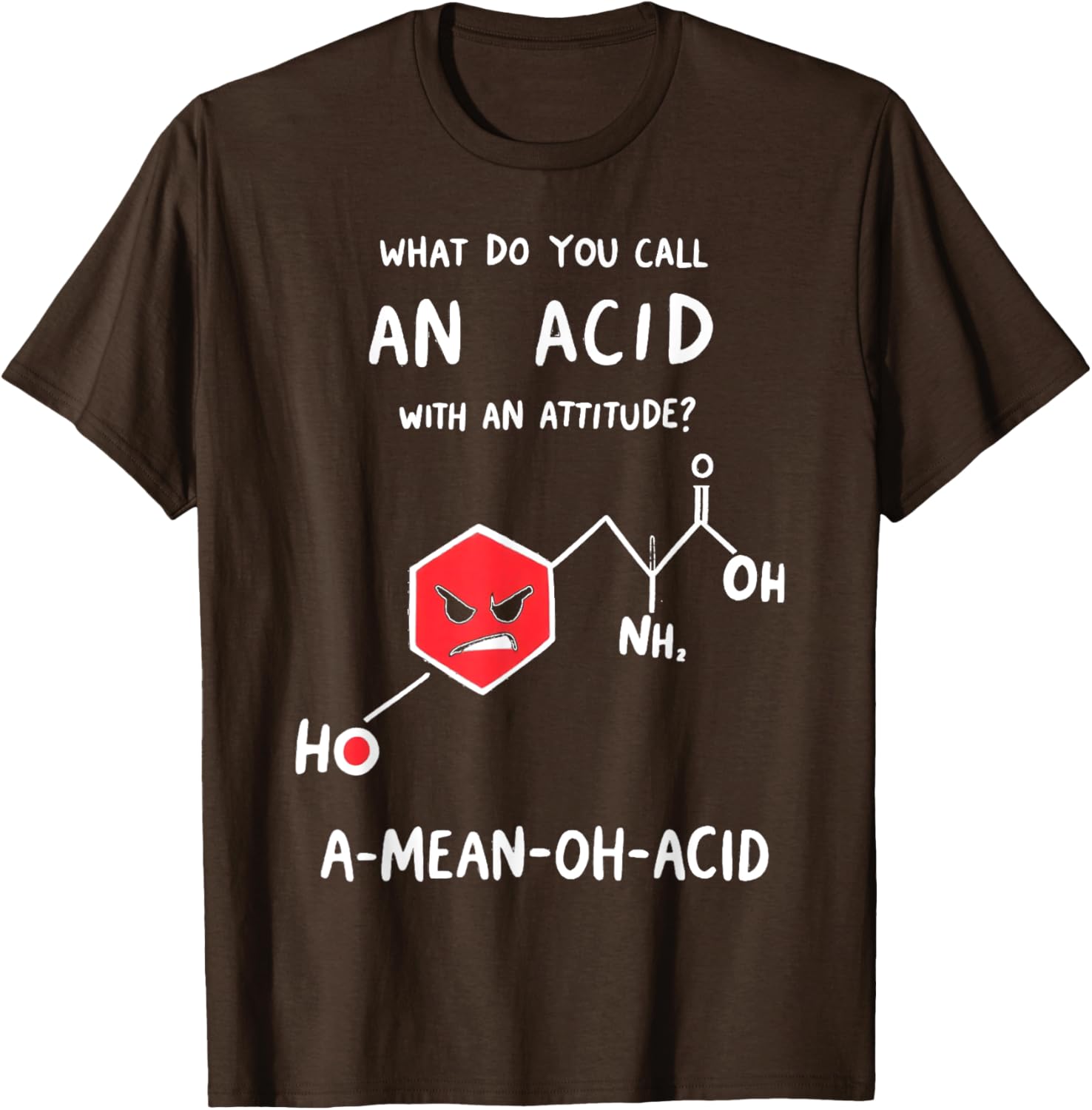 Funny Chemistry T-Shirt - Mean Oh Acid Science Pun Apparel for Nerds - 18