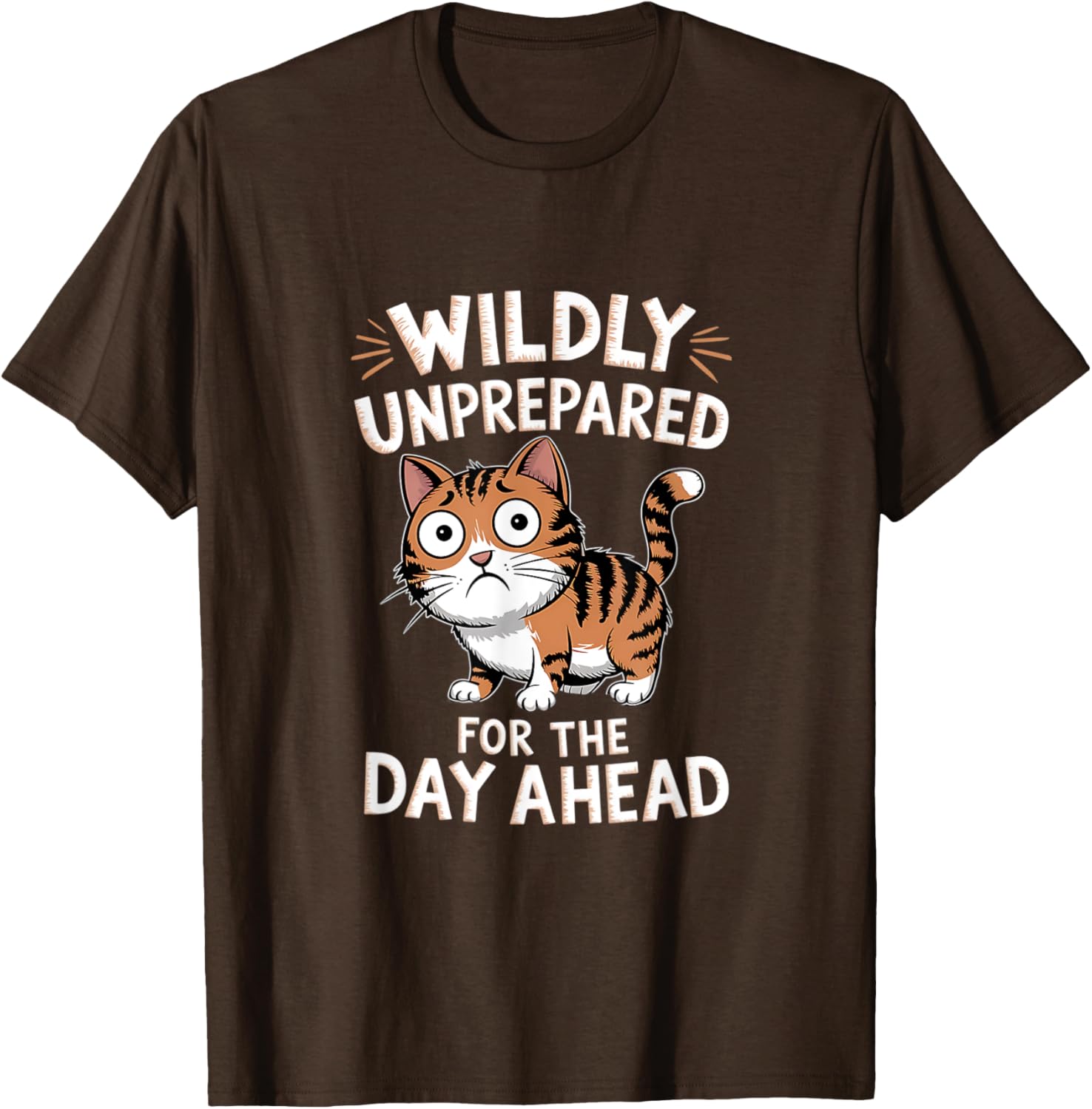 Funny Cat T-Shirt for Those Unprepared for the Day Ahead - Cute & Comfy - 2