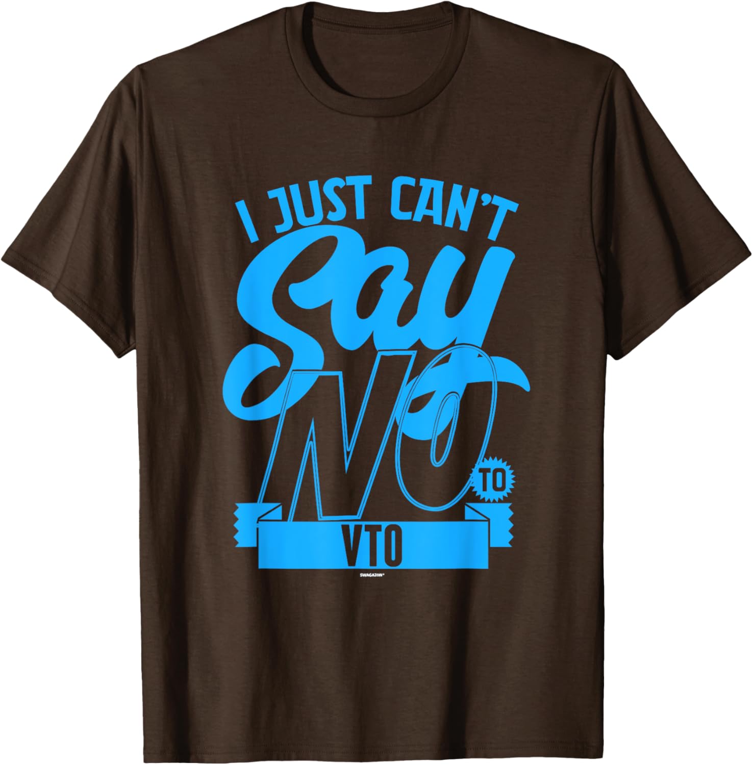 Coworker Associate I Just Can't Say No to VTO T-Shirt for Fun Office Wear - 9