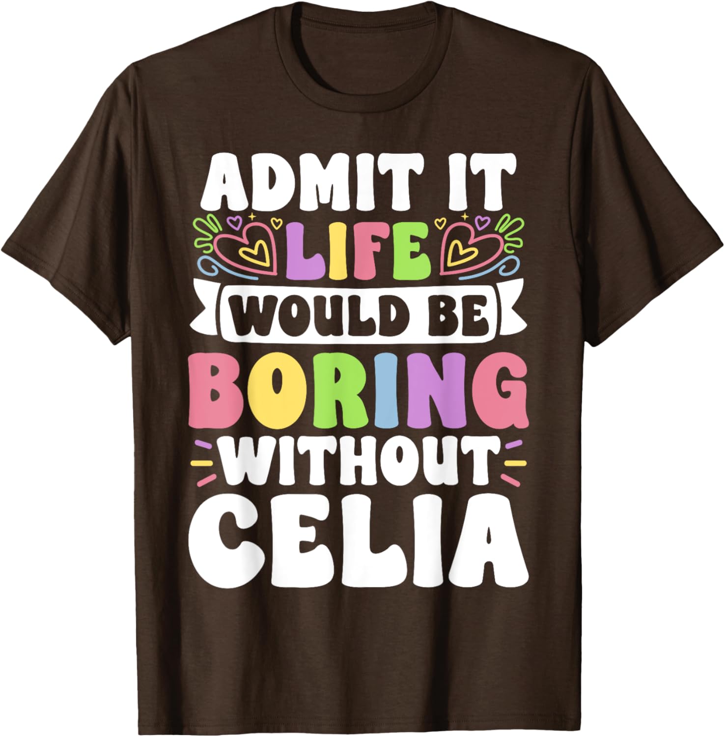 Celia Personalized Funny Family T-Shirt for Unique Style and Comfort - 7