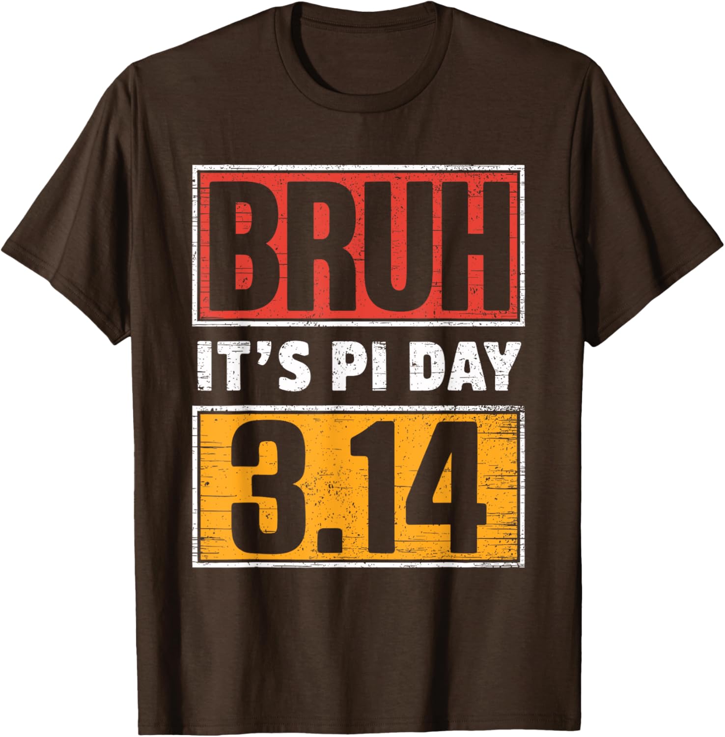 Funny Pi Day T-Shirt for Math Teachers and Kids - Bruh It's Pi Day Design - 6