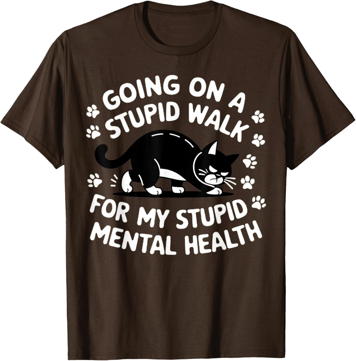 Funny Cat Walking T-Shirt for Mental Health Awareness and Good Vibes - 8