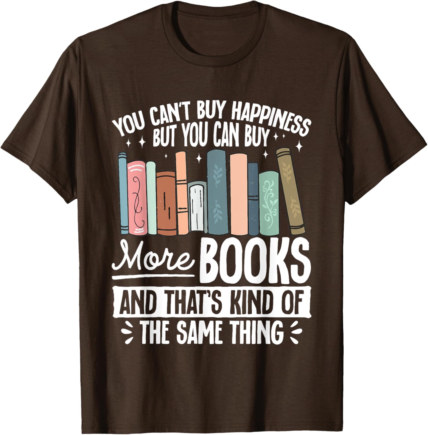 Buy More Books T-Shirt - Fun Literary Gift for Book Lovers and Readers - 11
